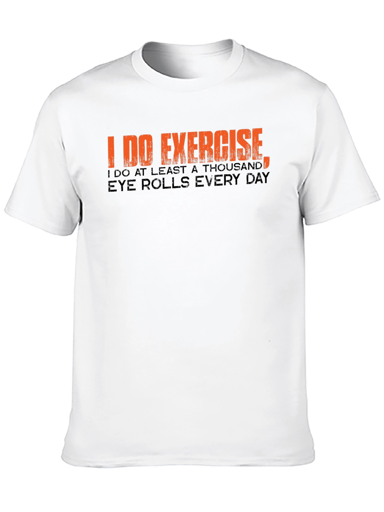 Funny Exercise Eye Rolls Graphic T-Shirt