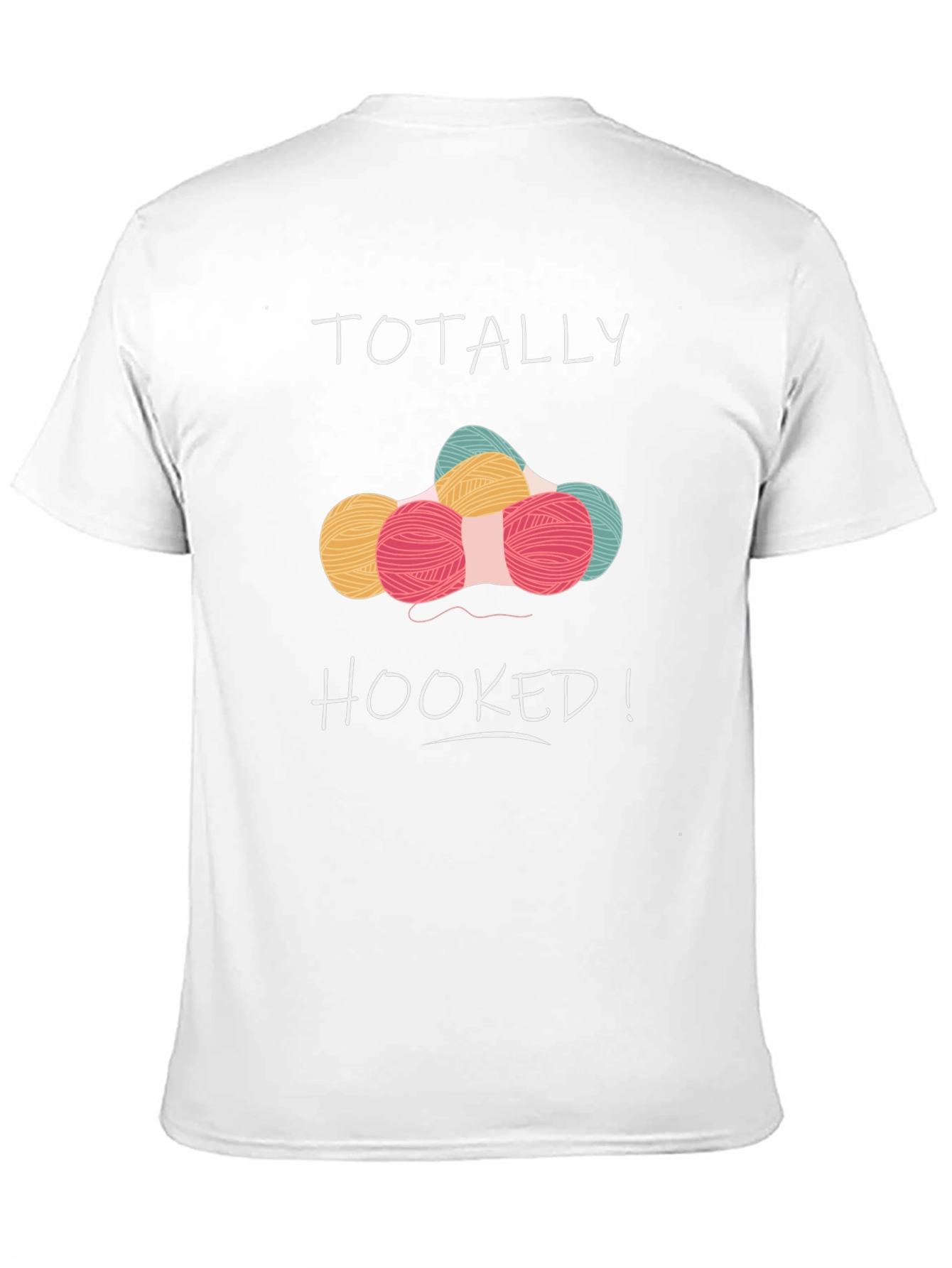 Totally Hooked Yarn T-Shirt - Knitting & Crochet Lover
