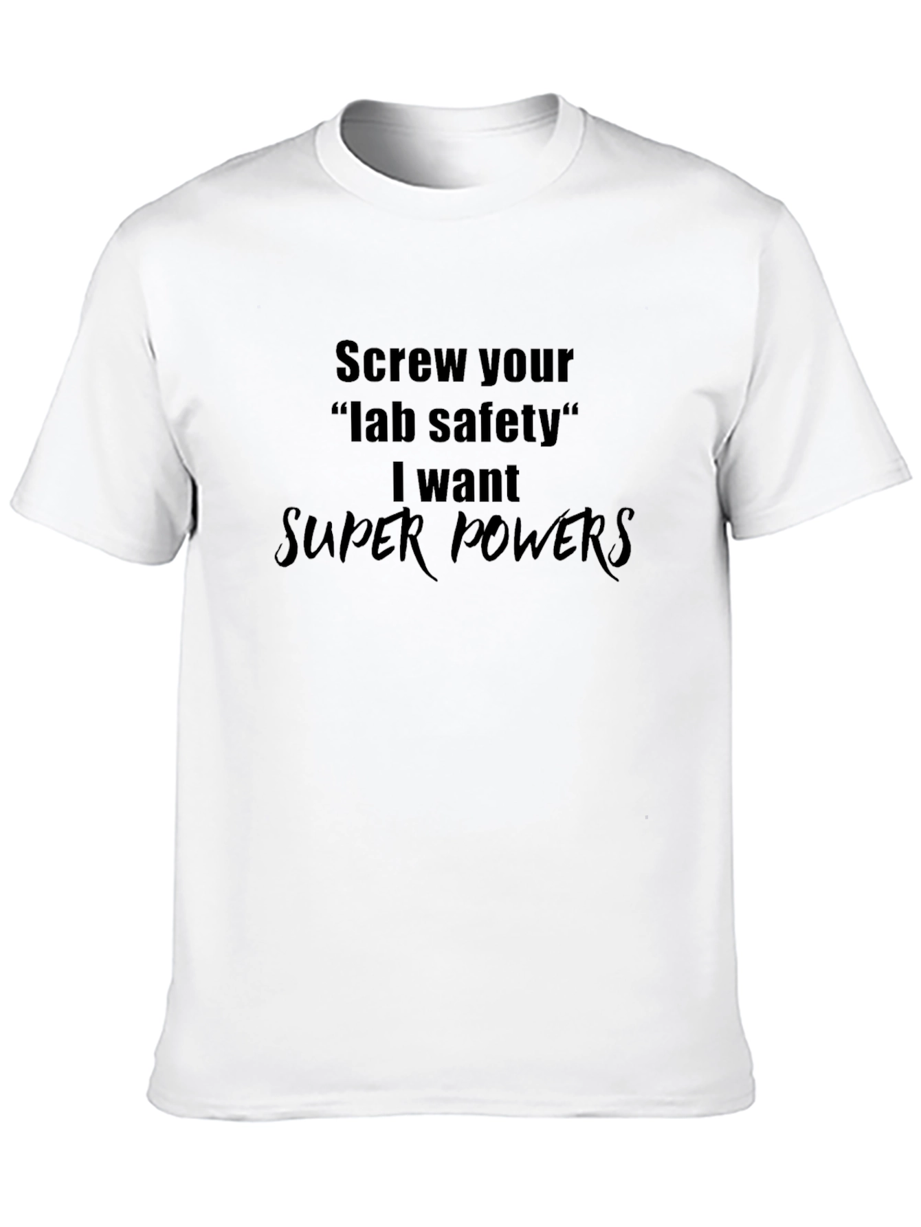 Screw Lab Safety T-Shirt - Super Powers