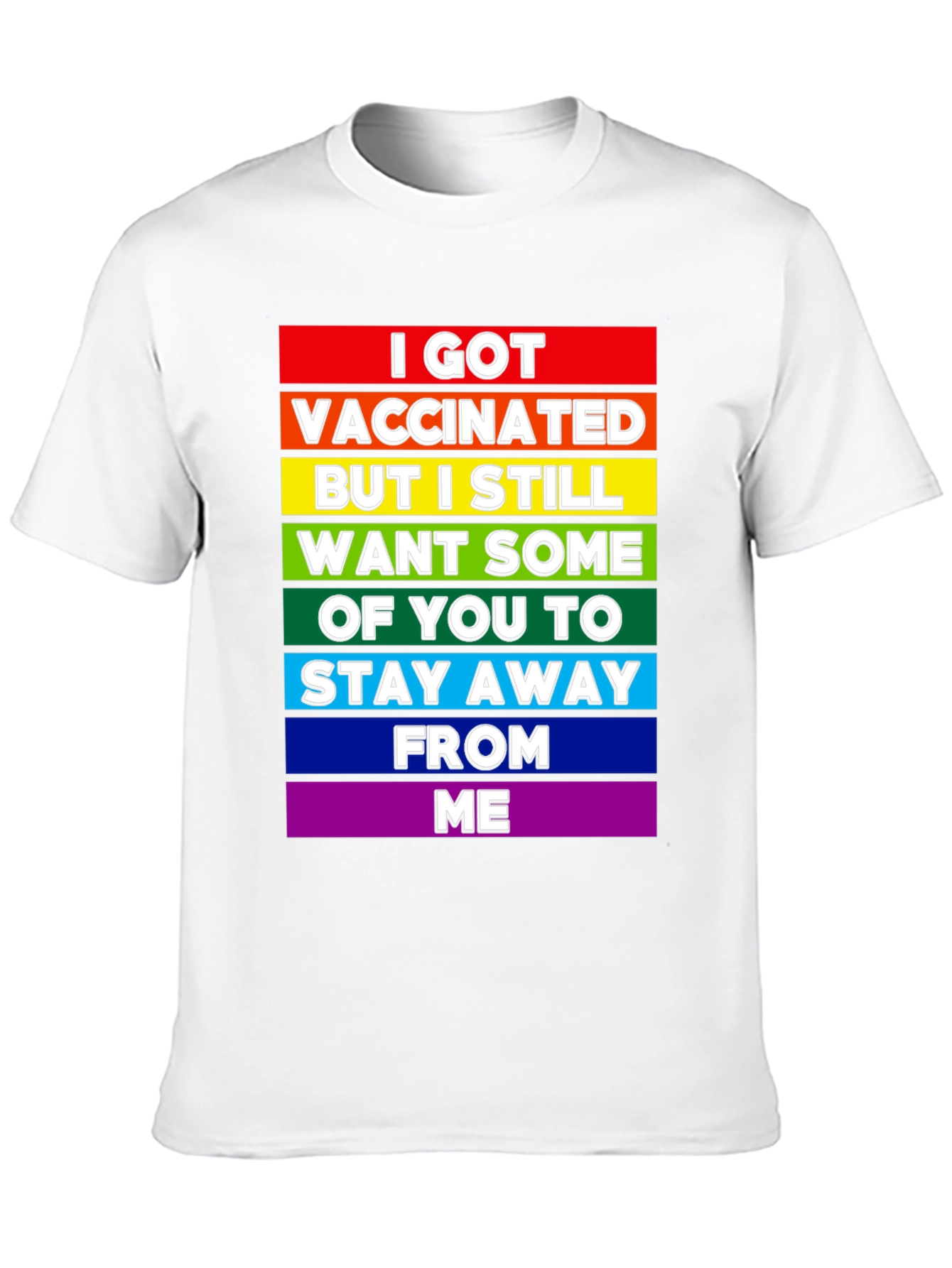 Vaccinated But Still Want Social Distance Tee