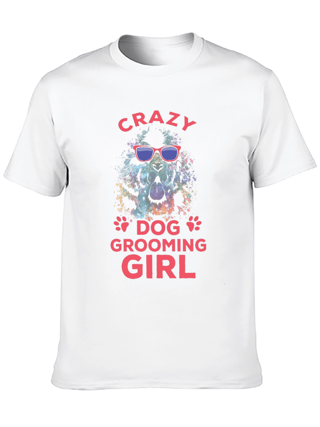 Crazy Dog Grooming Girl T-Shirt