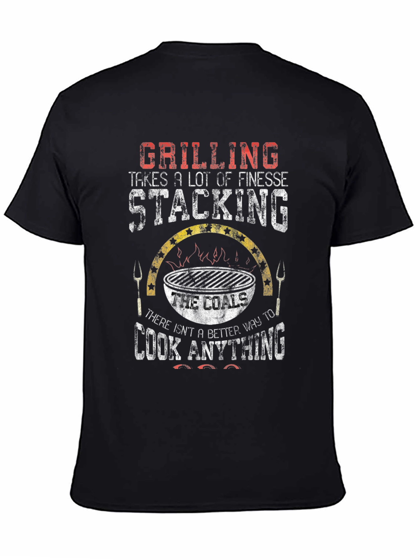 Grilling Coals T-Shirt - Cook Anything
