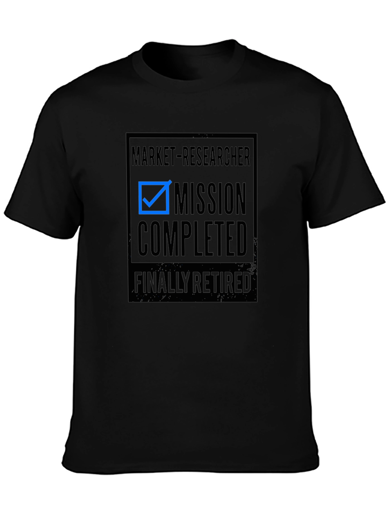 Market Researcher: Mission Completed Retired T-Shirt