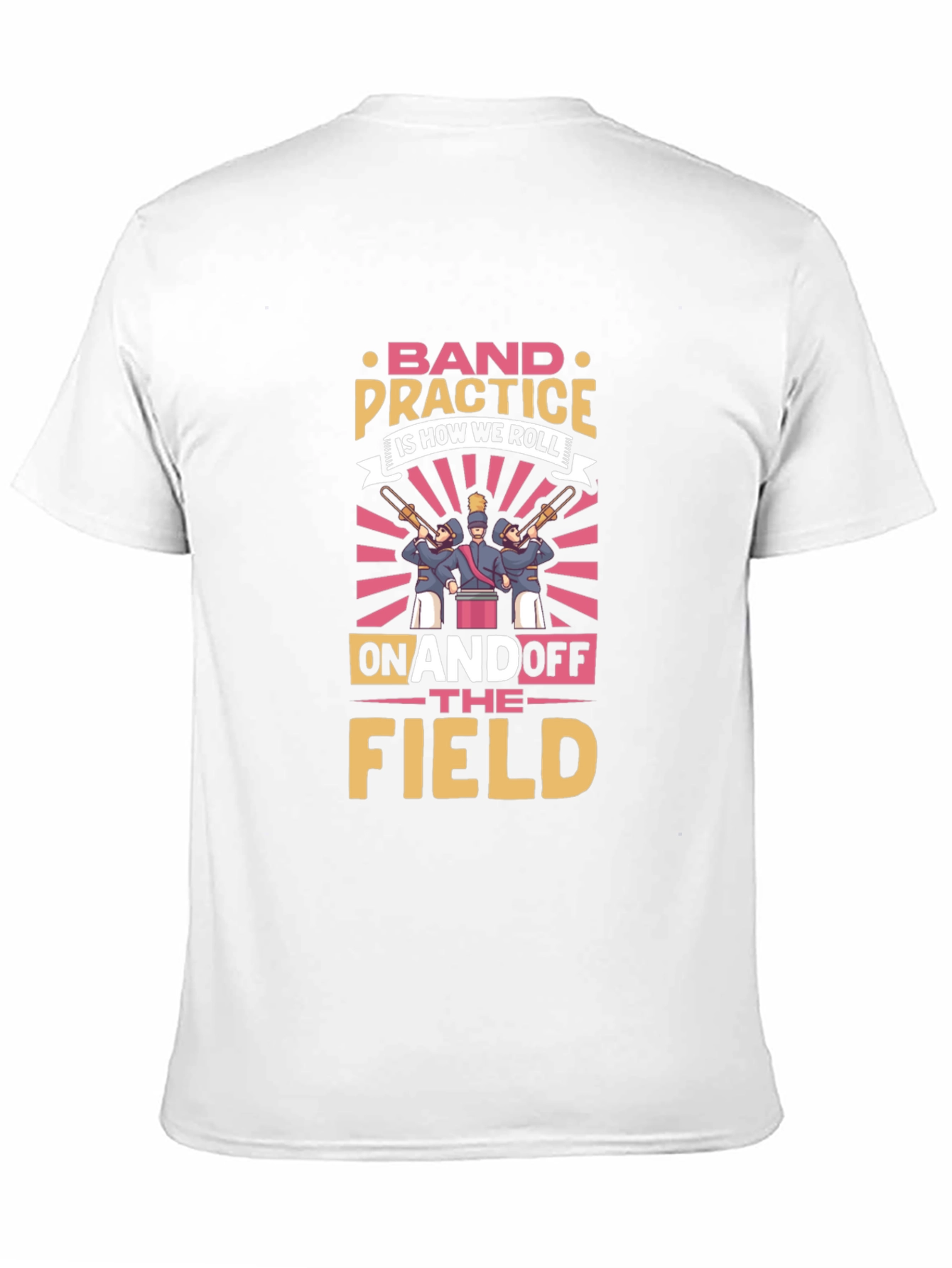 Band Practice Is How We Roll T-Shirt