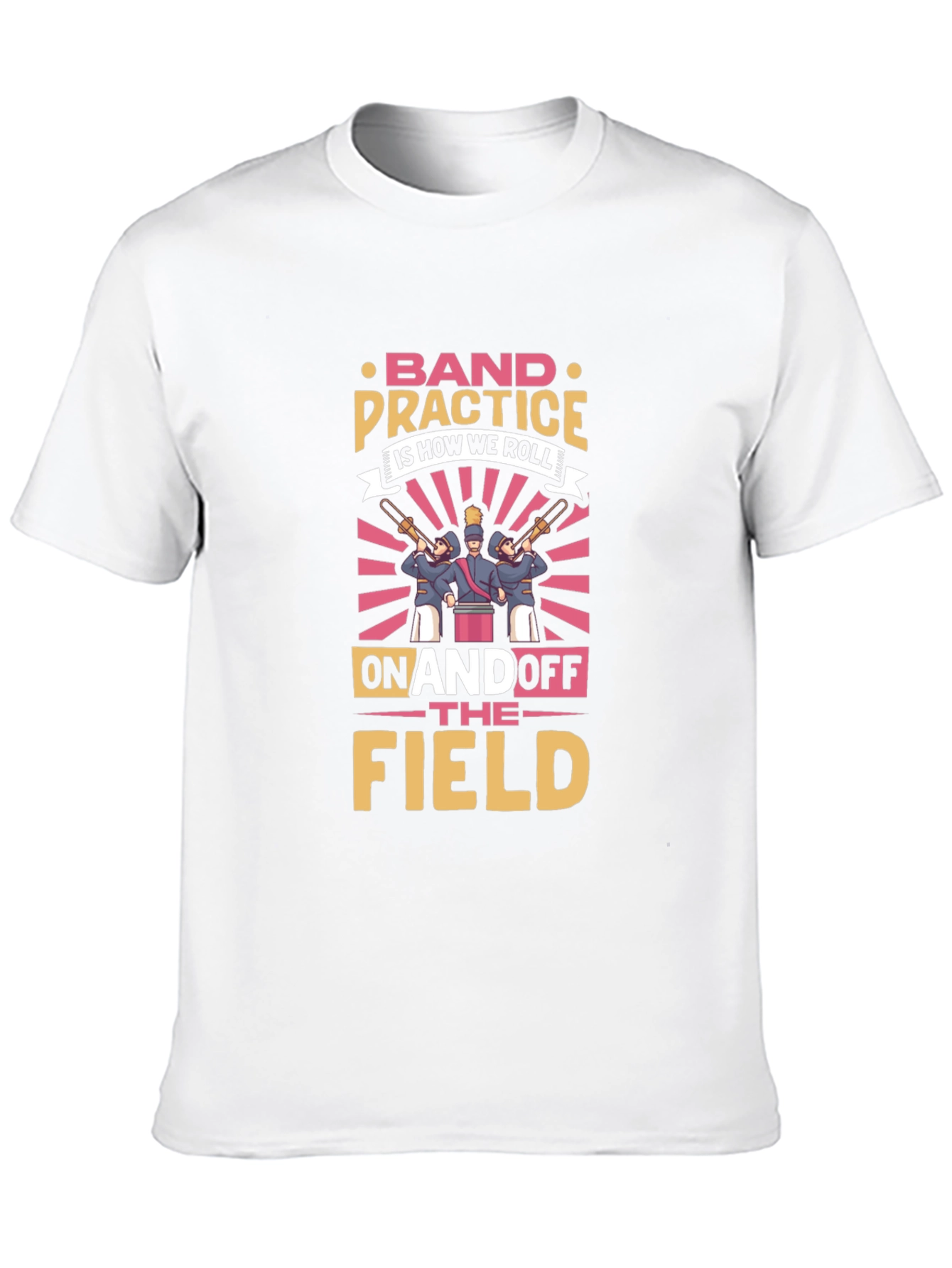 Band Practice Is How We Roll T-Shirt