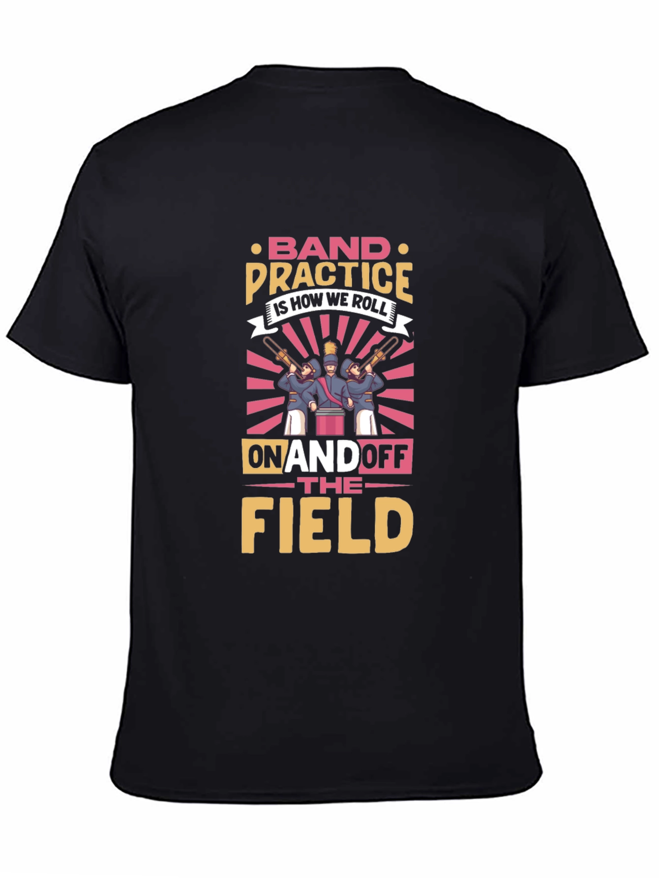 Band Practice Is How We Roll T-Shirt