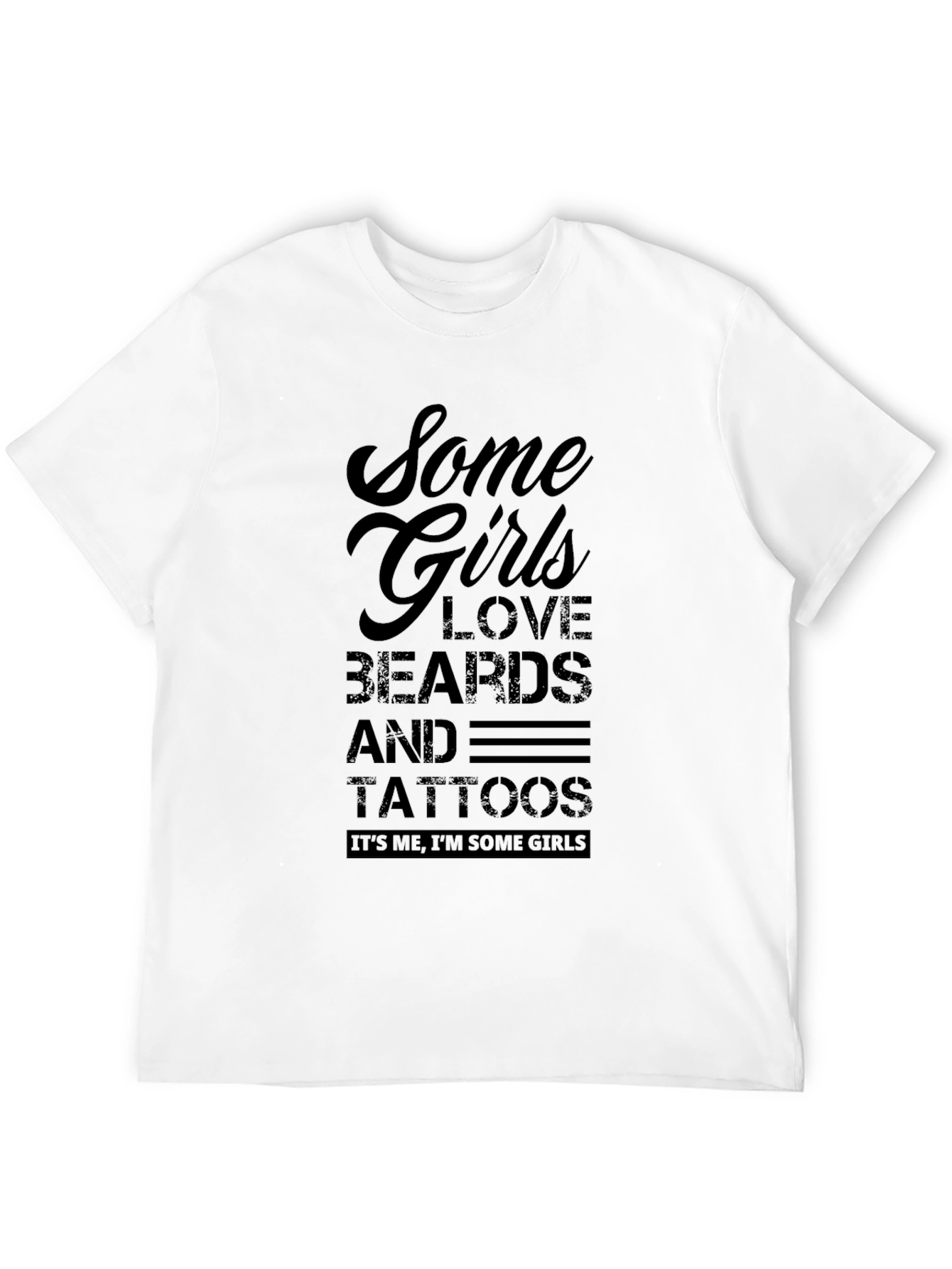 Some Girls Love Beards & Tattoos Black T-Shirt