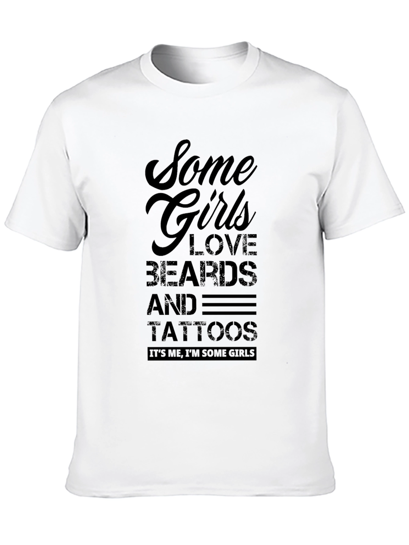 Some Girls Love Beards & Tattoos Black T-Shirt