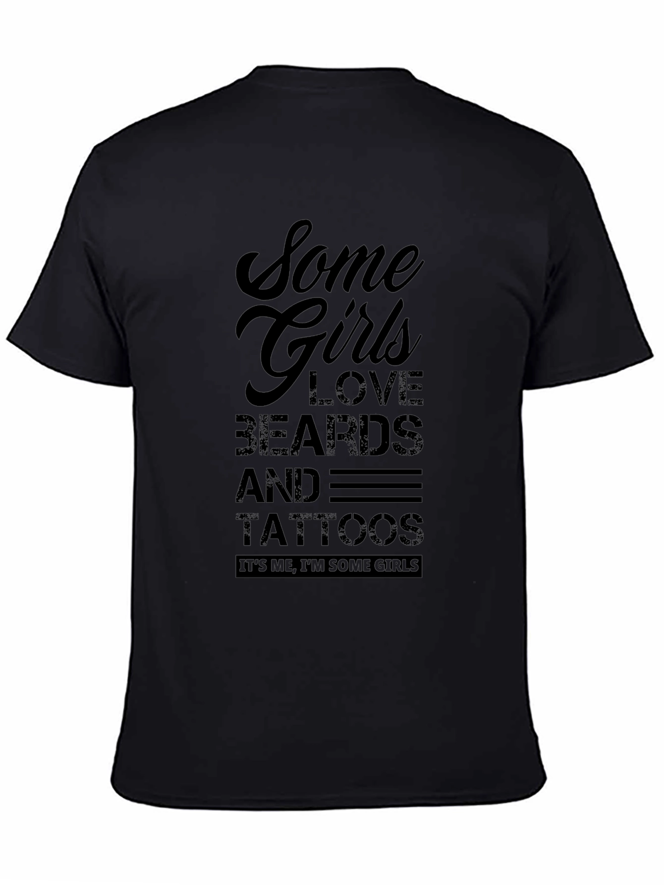 Some Girls Love Beards & Tattoos Black T-Shirt