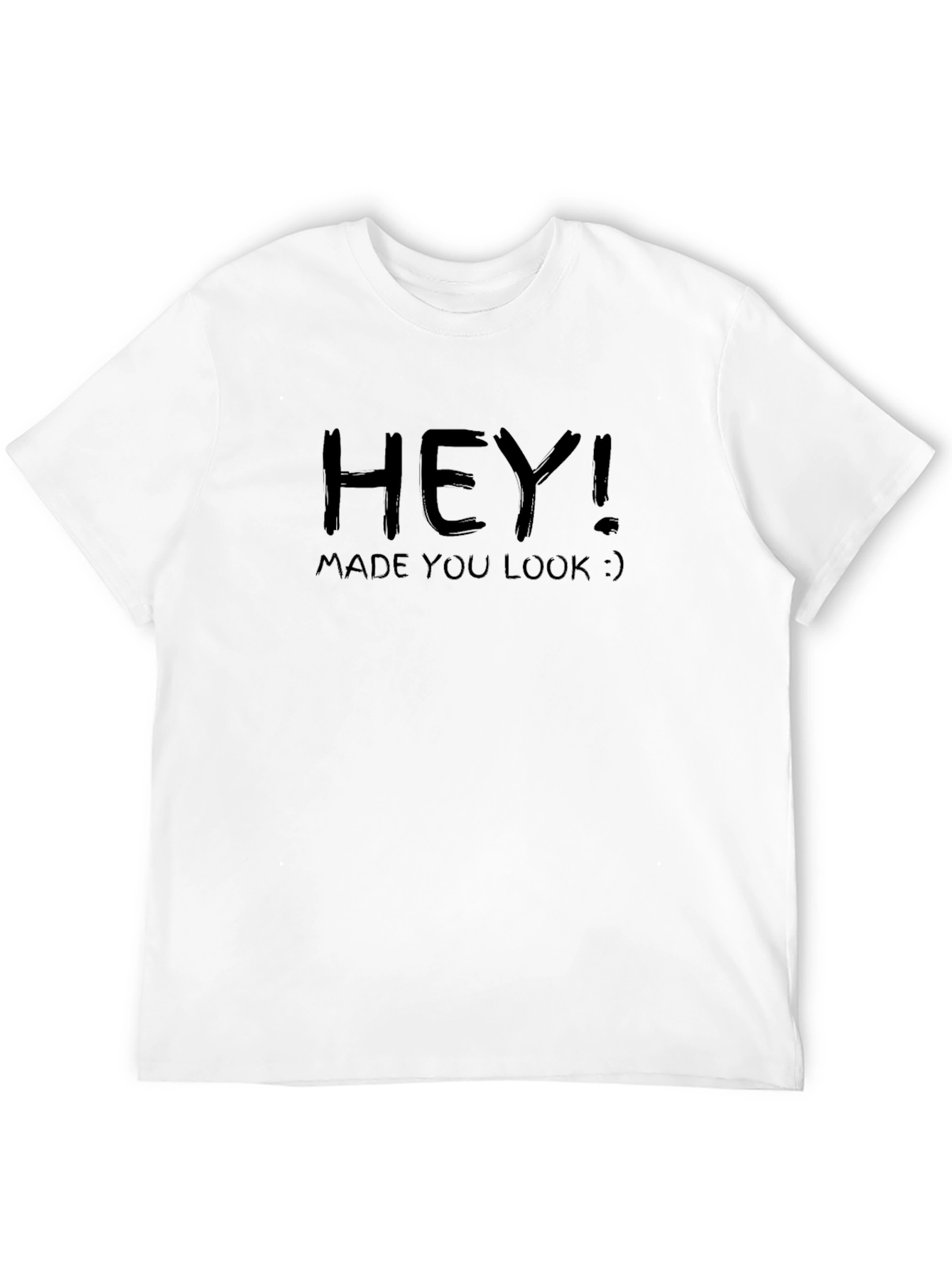 Hey! Made You Look Black Graphic T-Shirt