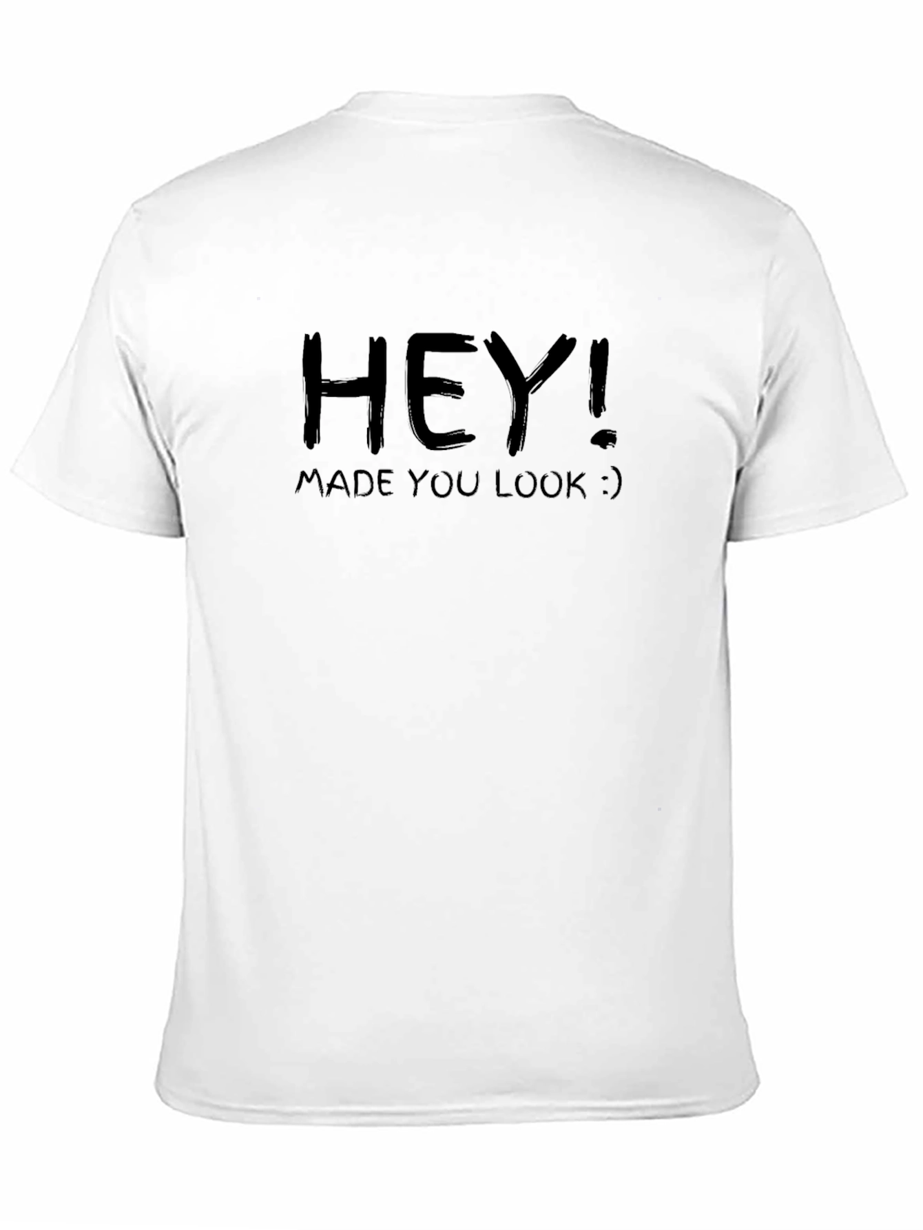 Hey! Made You Look Black Graphic T-Shirt