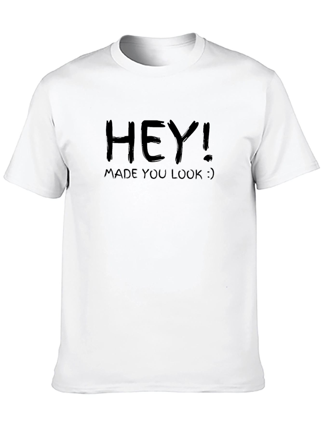 Hey! Made You Look Black Graphic T-Shirt