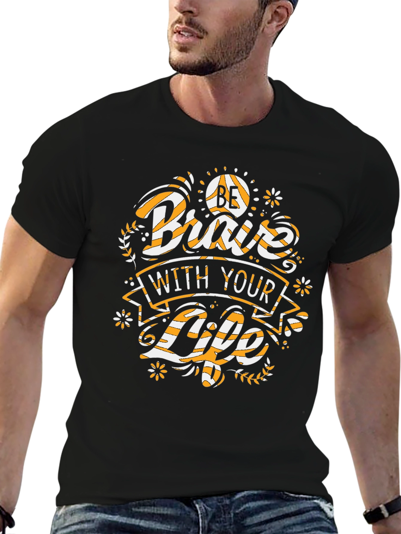 Be Brave With Your Life T-Shirt - Black