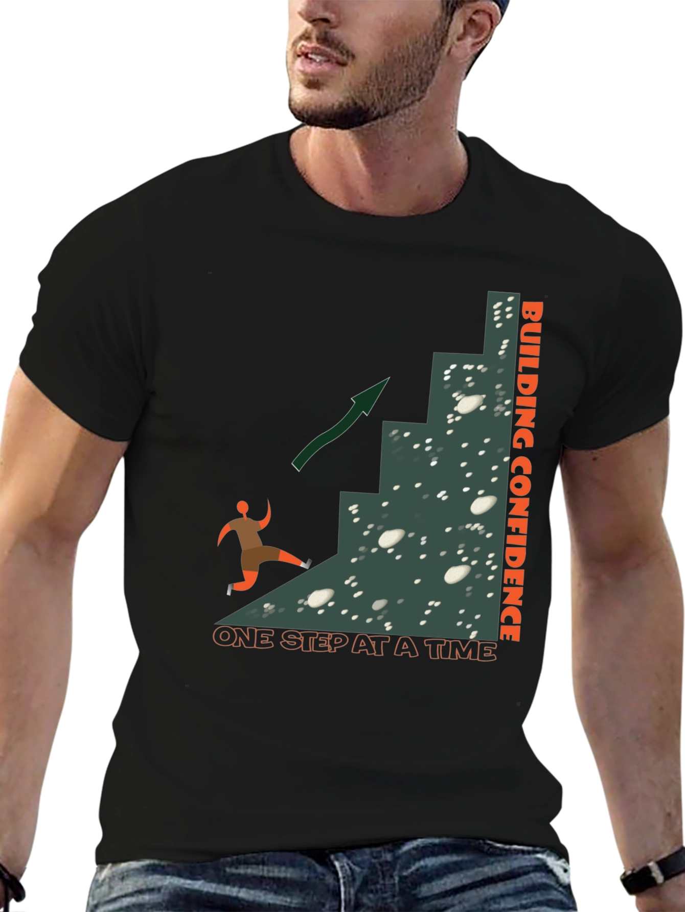 Building Confidence T-Shirt: One Step At A Time