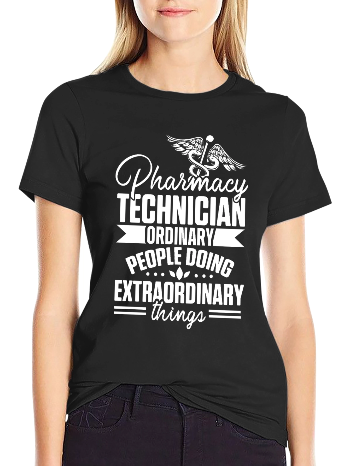 Pharmacy Technician T-Shirt - Extraordinary Things