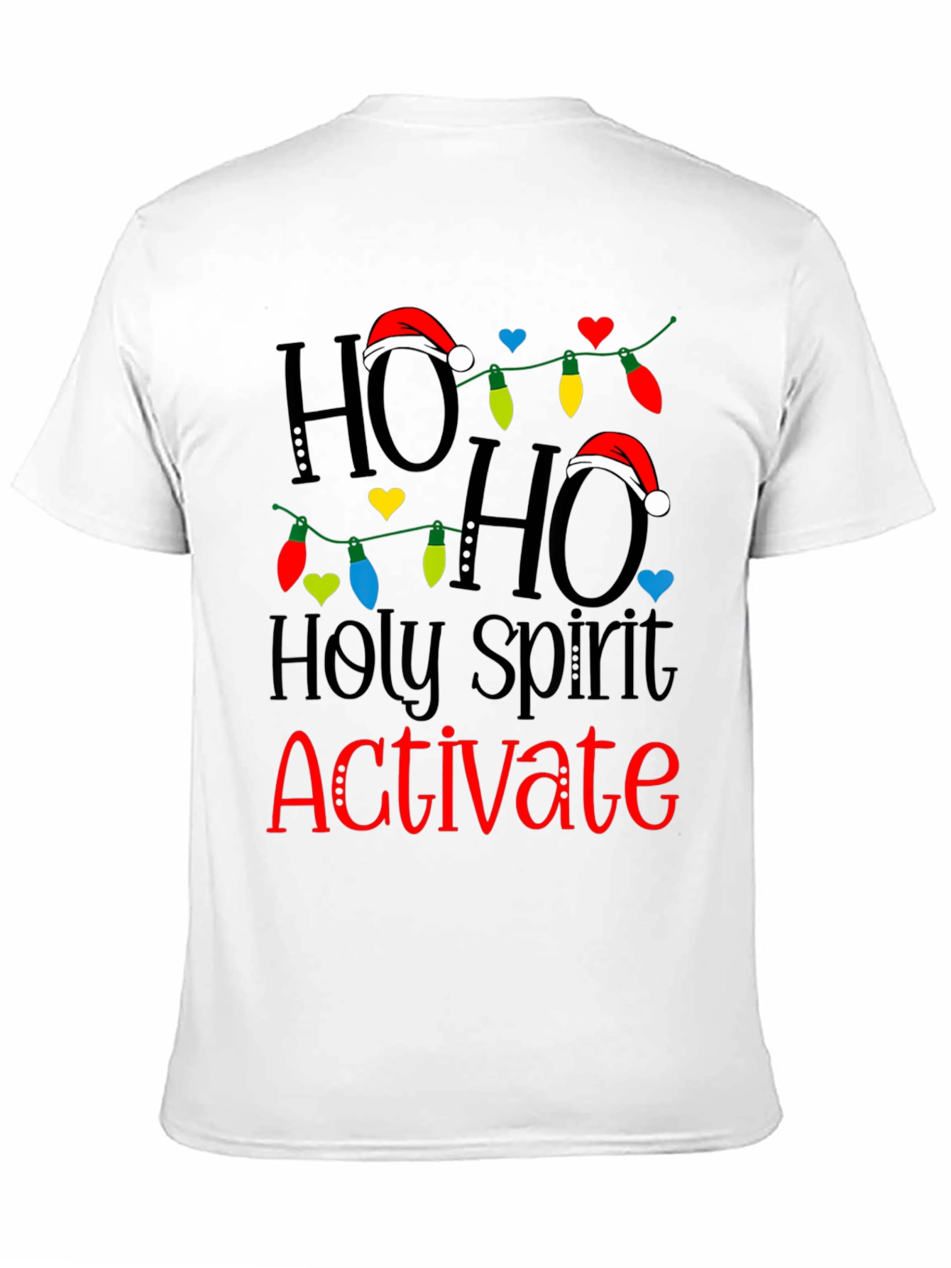 Ho Ho Holy Spirit Activate Christmas T-Shirt