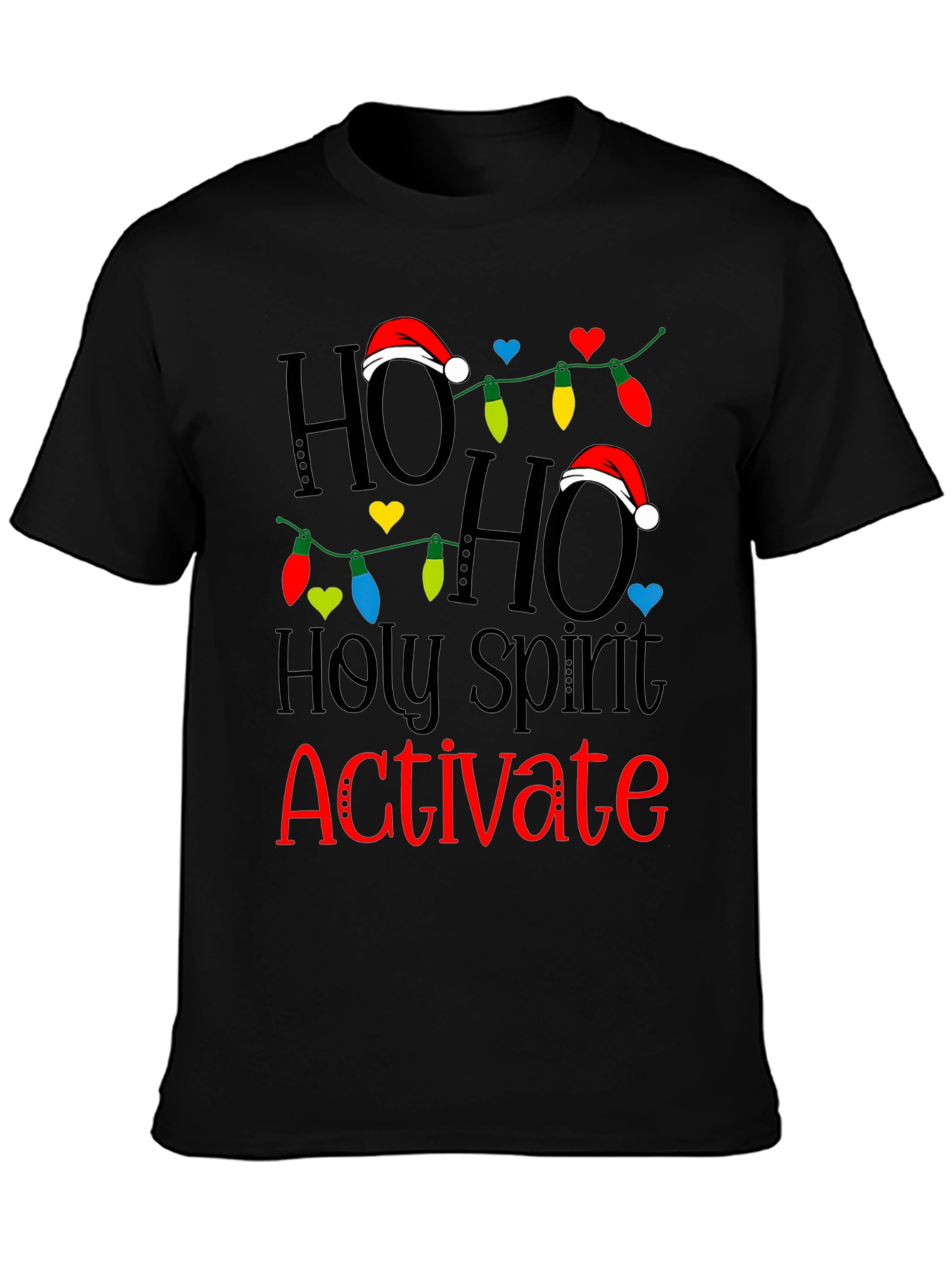Ho Ho Holy Spirit Activate Christmas T-Shirt