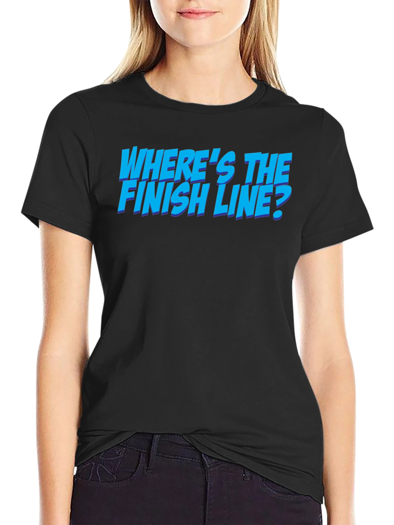 Wheres the Finish Line? Graphic T-Shirt