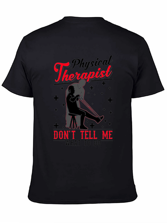Physical Therapist Graphic T-Shirt - Funny Novelty Tee