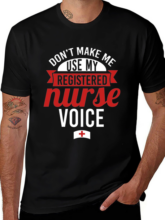 Registered Nurse Voice T-Shirt - Funny RN Apparel