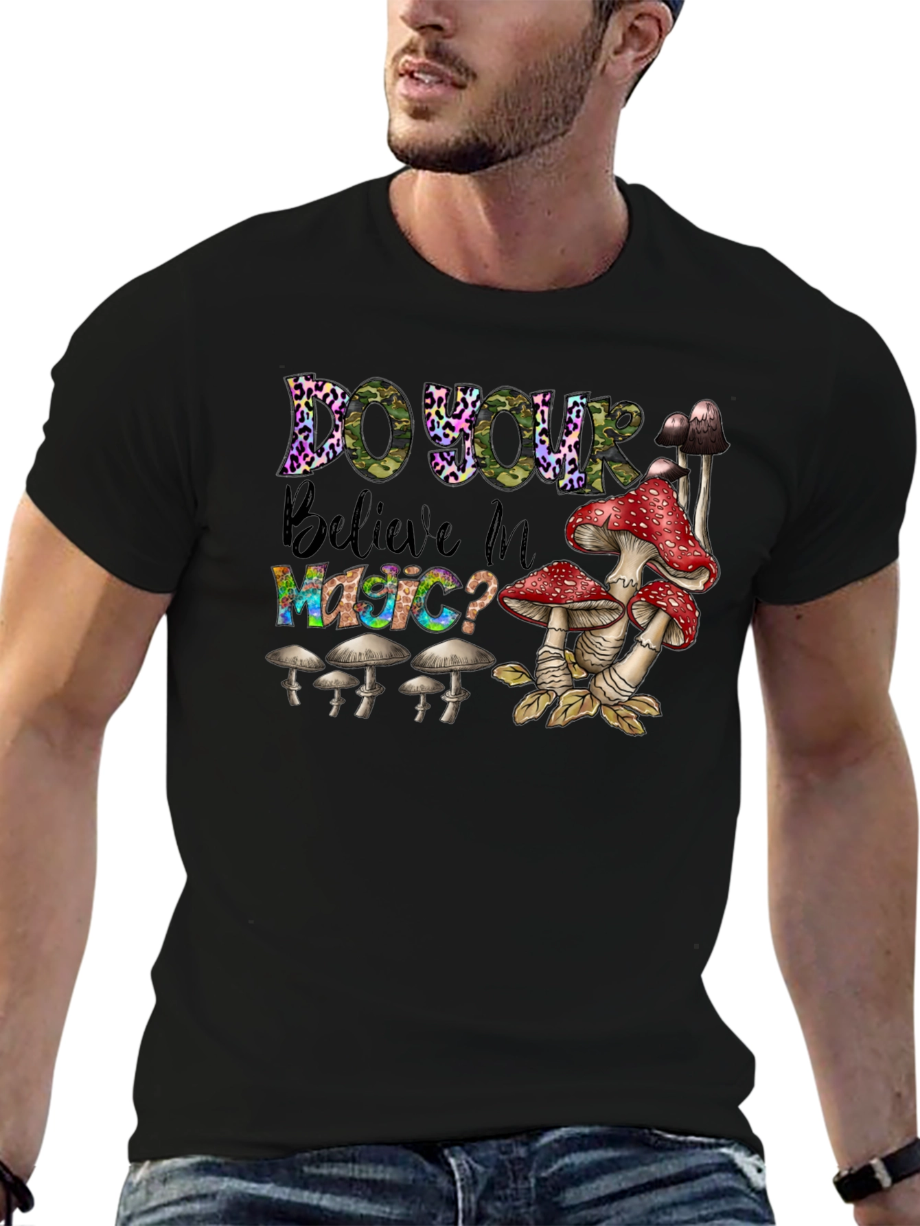 Do You Believe In Magic? Mushroom T-Shirt