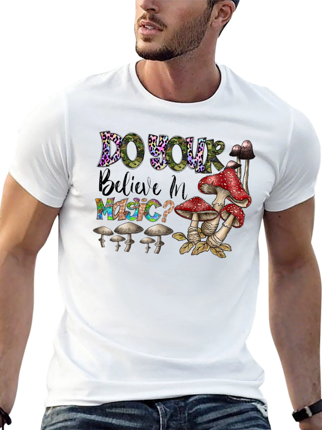 Do You Believe In Magic? Mushroom T-Shirt