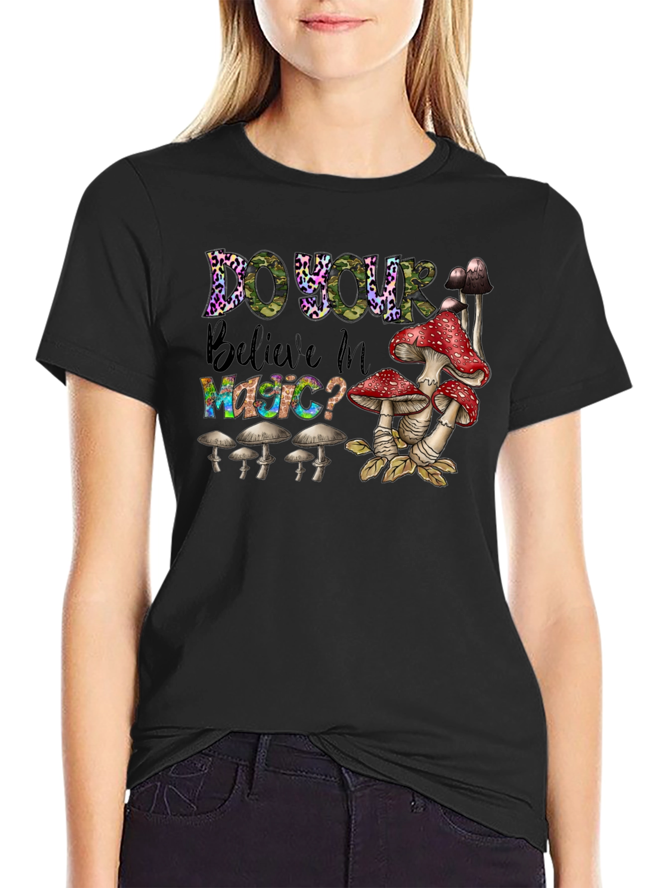 Do You Believe In Magic? Mushroom T-Shirt