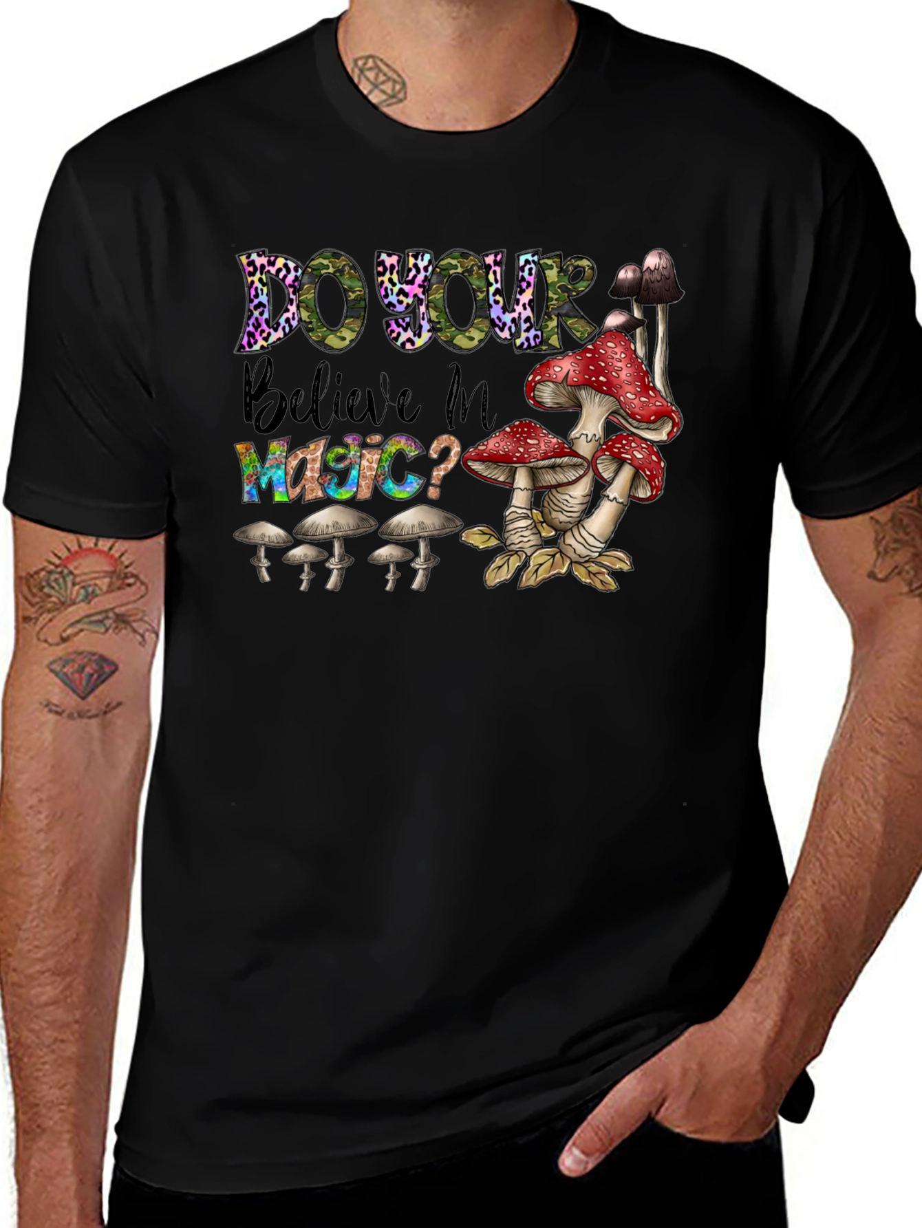 Do You Believe In Magic? Mushroom T-Shirt