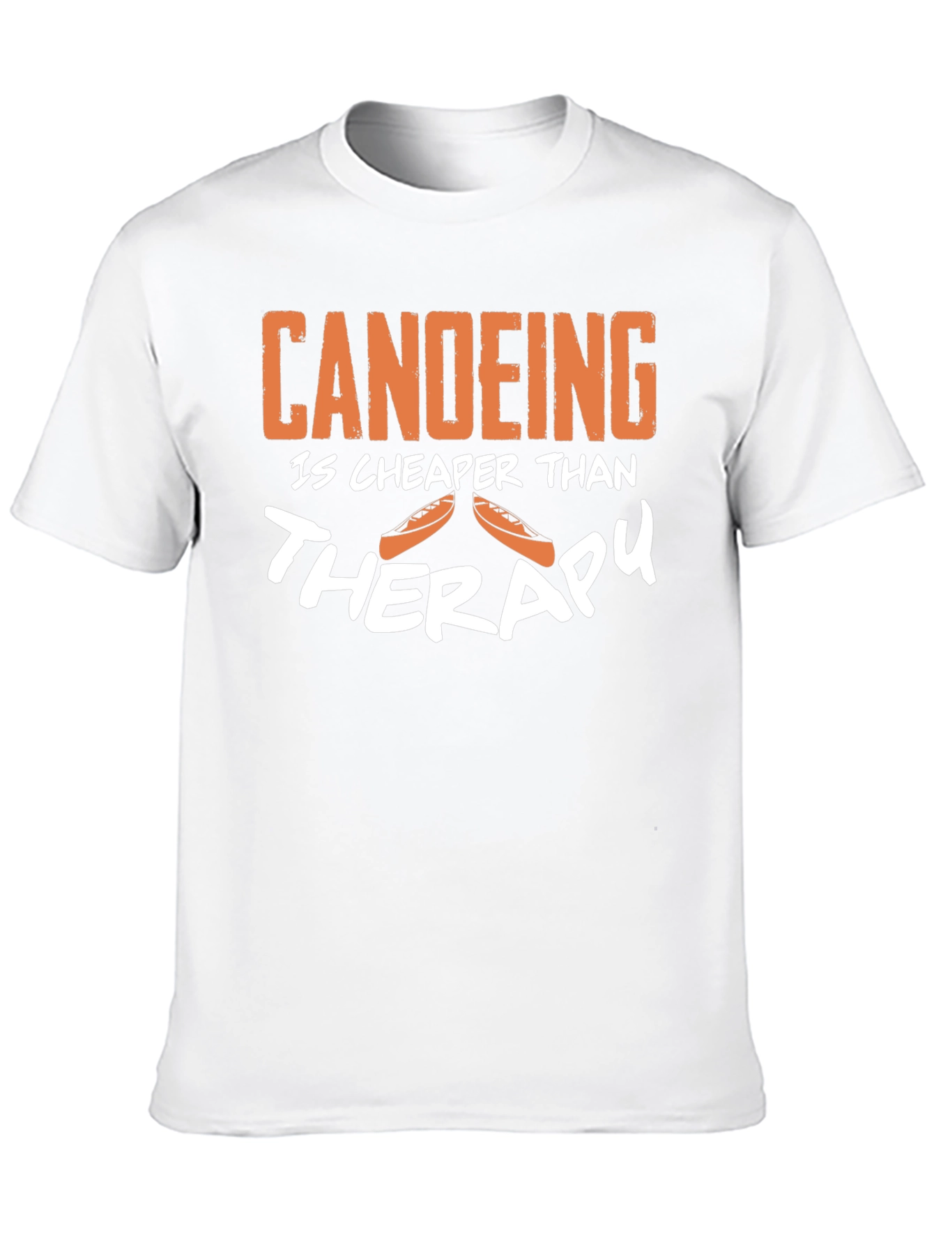 Canoeing is Cheaper Than Therapy Funny T-Shirt