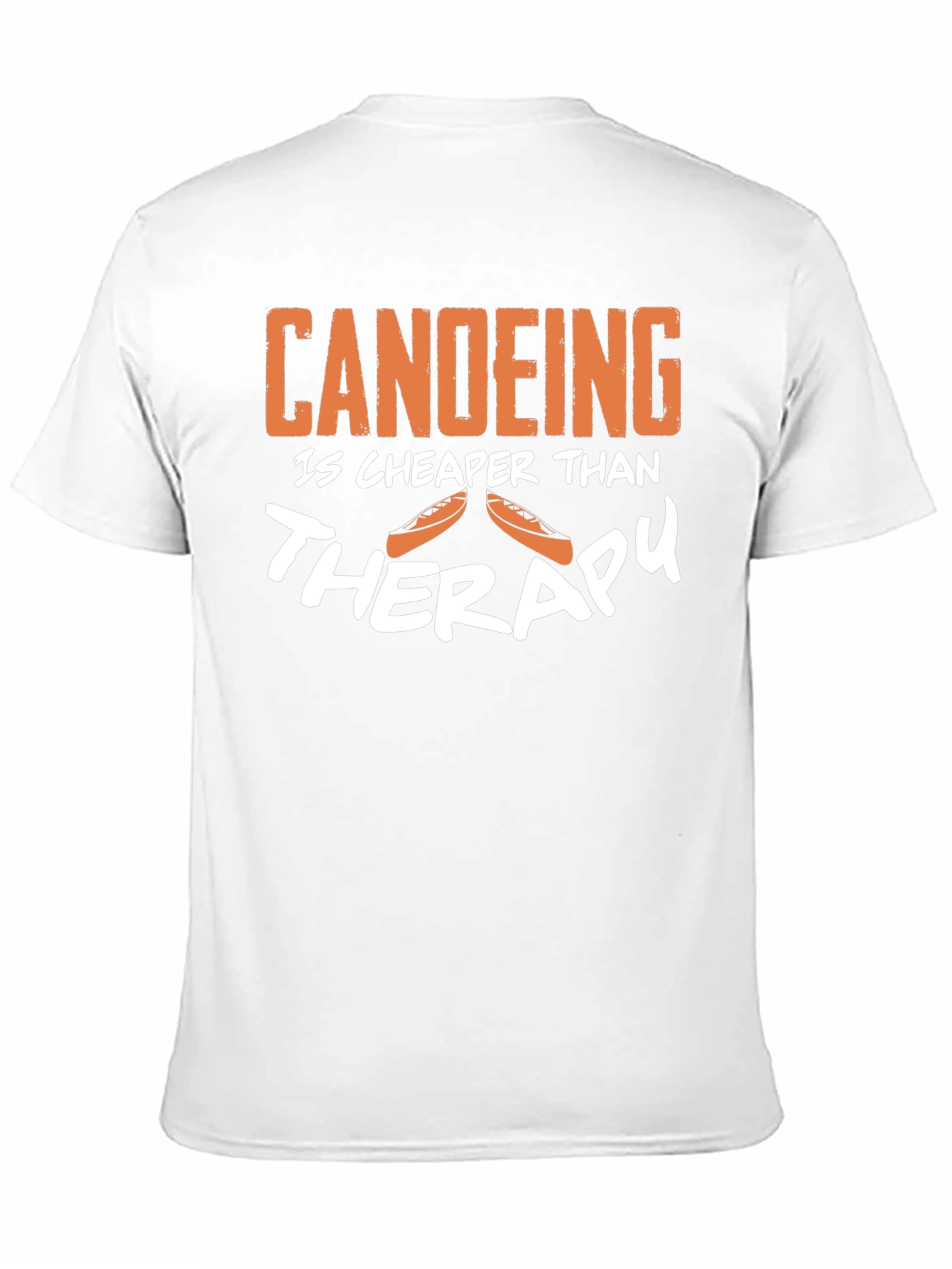 Canoeing is Cheaper Than Therapy Funny T-Shirt