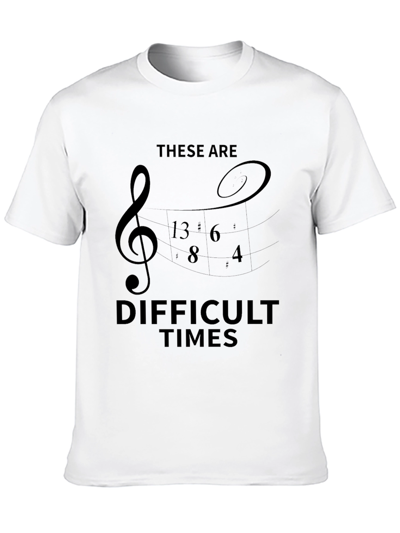 Difficult Times Music Note T-Shirt