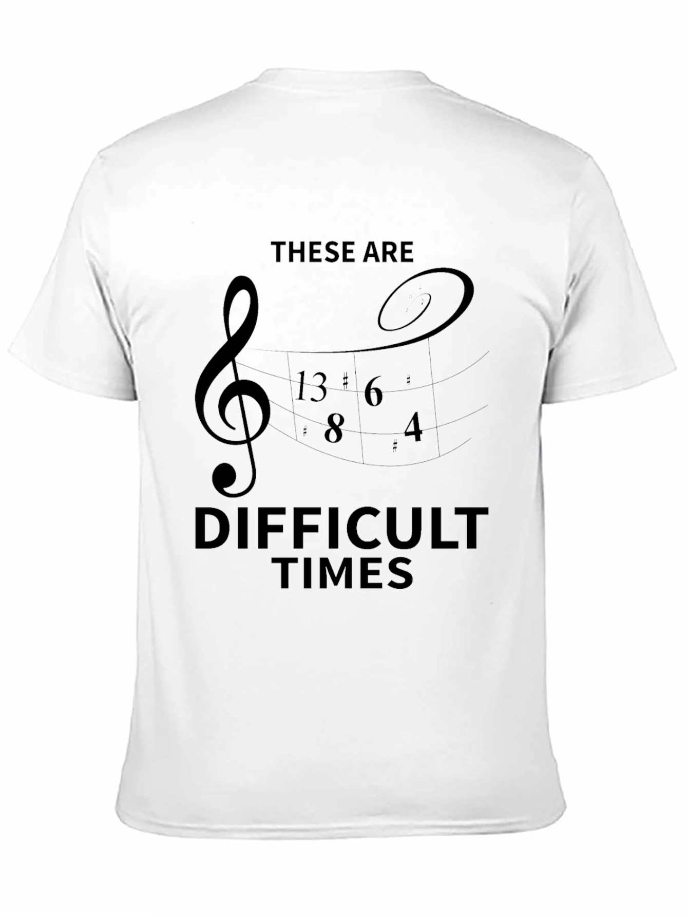 Difficult Times Music Note T-Shirt