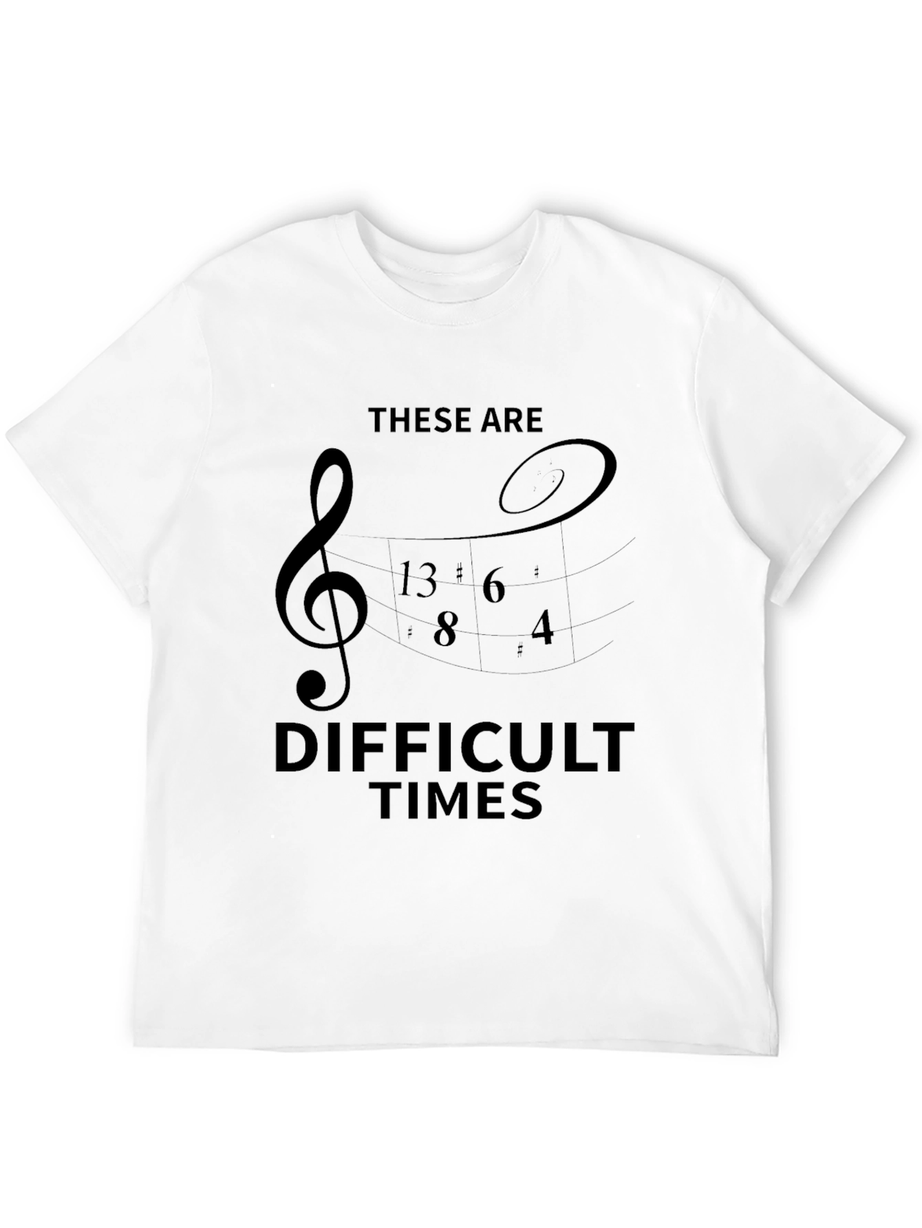 Difficult Times Music Note T-Shirt