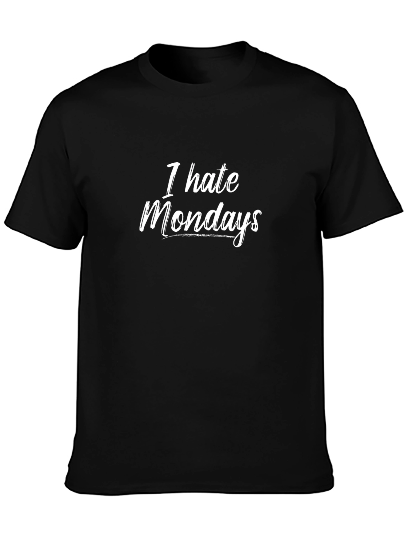 I Hate Mondays T-Shirt - Funny Graphic Tee