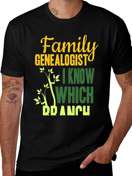 Family Genealogist T-Shirt - I Know Which Branch