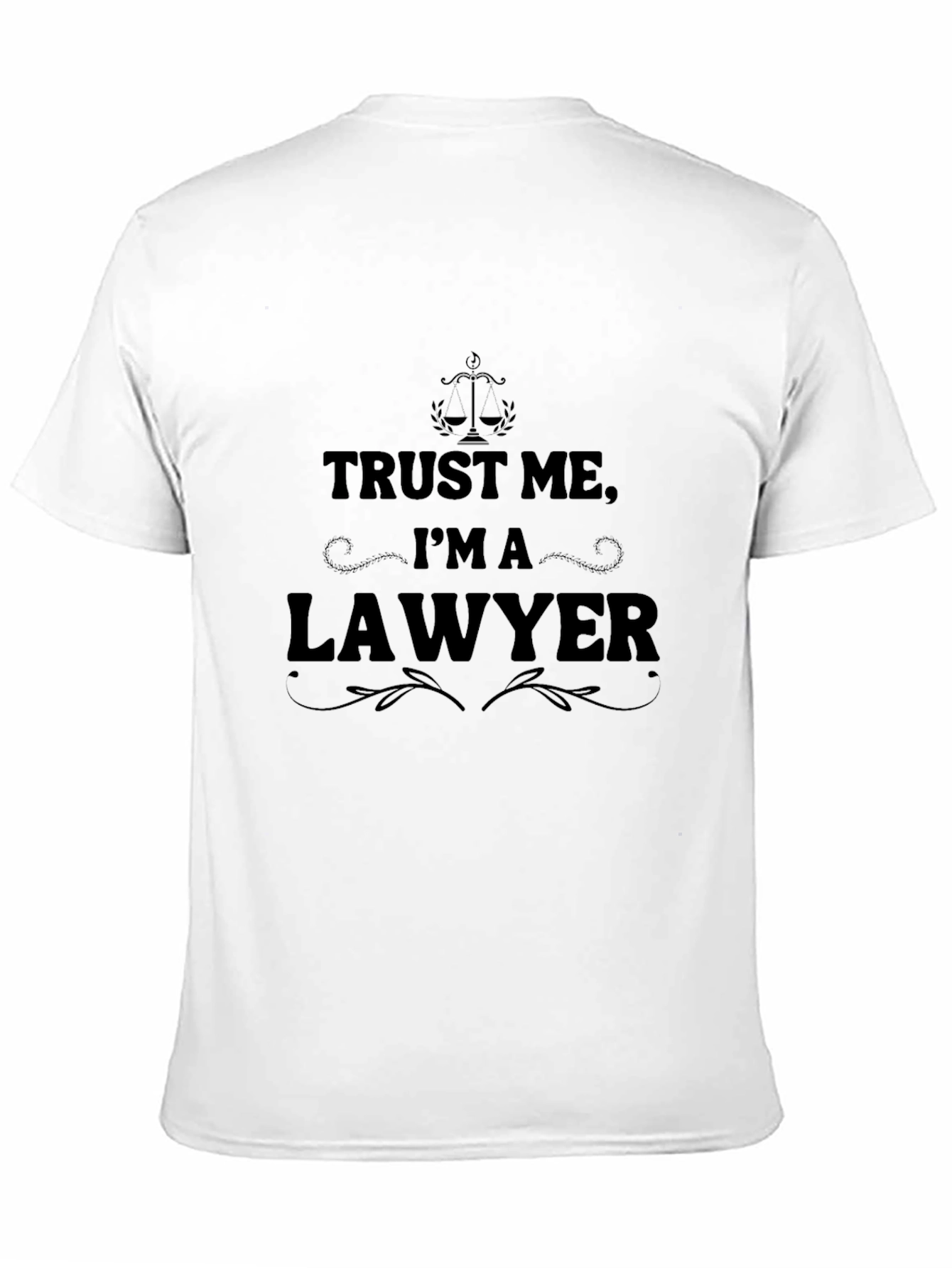 Trust Me Im A Lawyer - Novelty Graphic T-Shirt