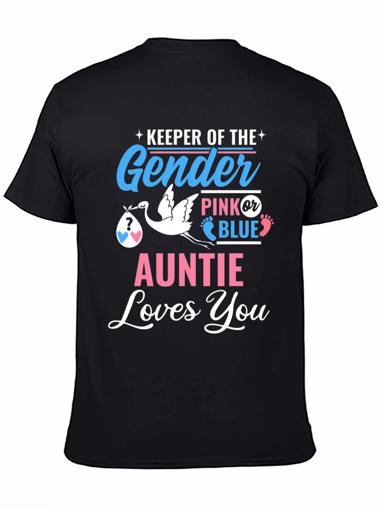 Keeper of the Gender Auntie Loves You T-Shirt