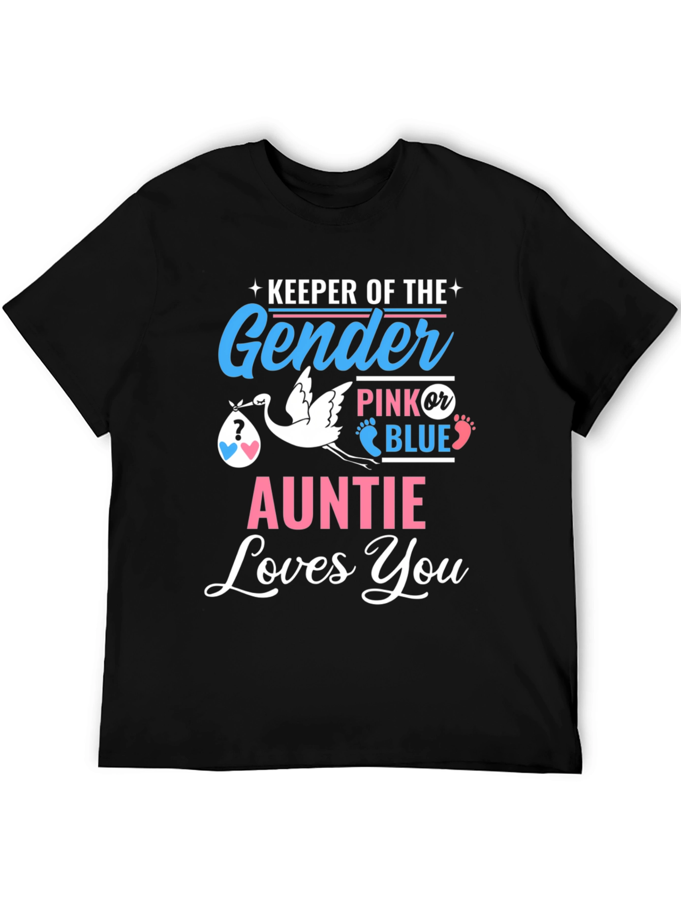 Keeper of the Gender Auntie Loves You T-Shirt