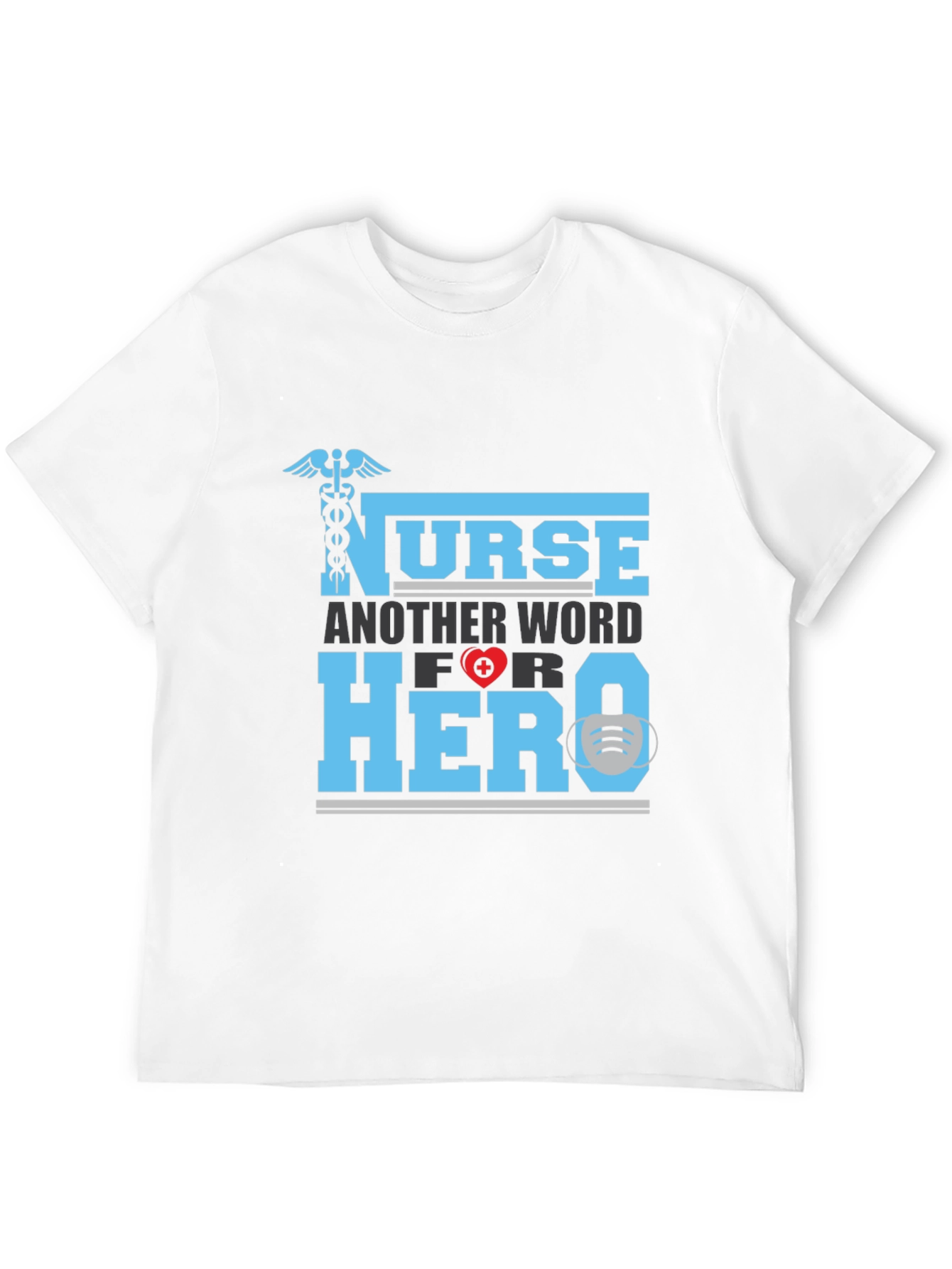 Nurse Hero T-Shirt - Appreciate Our Healthcare Heroes
