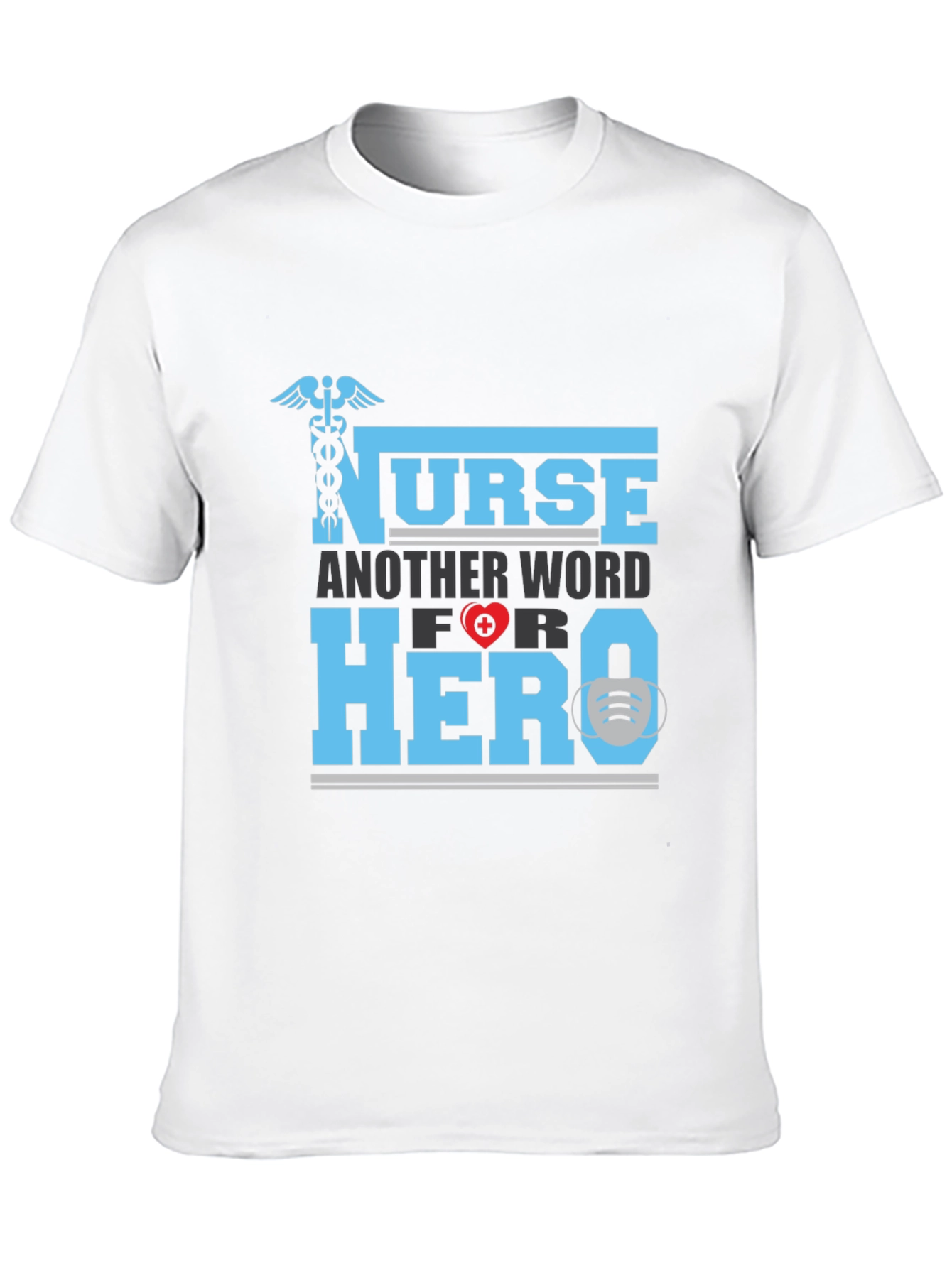 Nurse Hero T-Shirt - Appreciate Our Healthcare Heroes