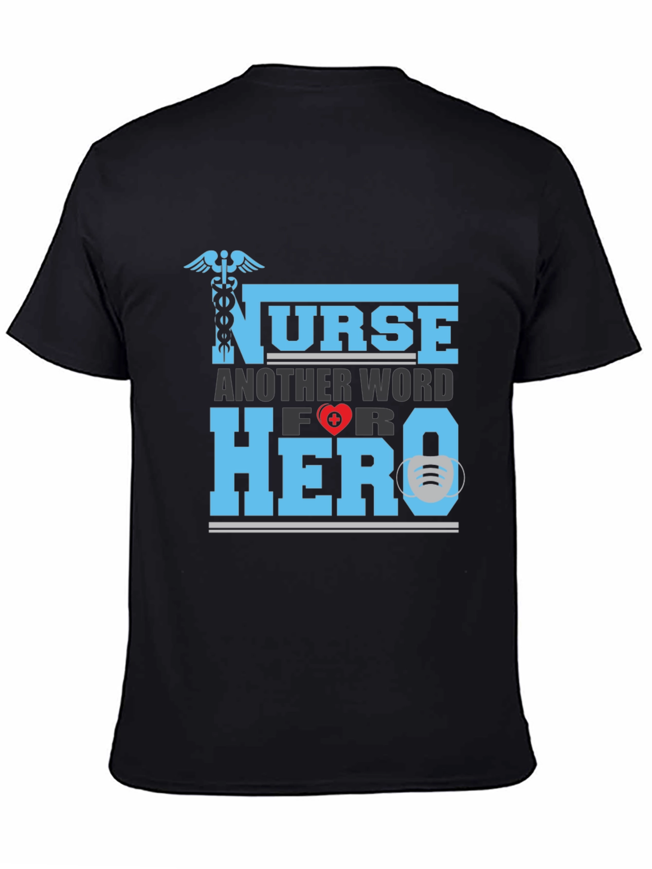 Nurse Hero T-Shirt - Appreciate Our Healthcare Heroes