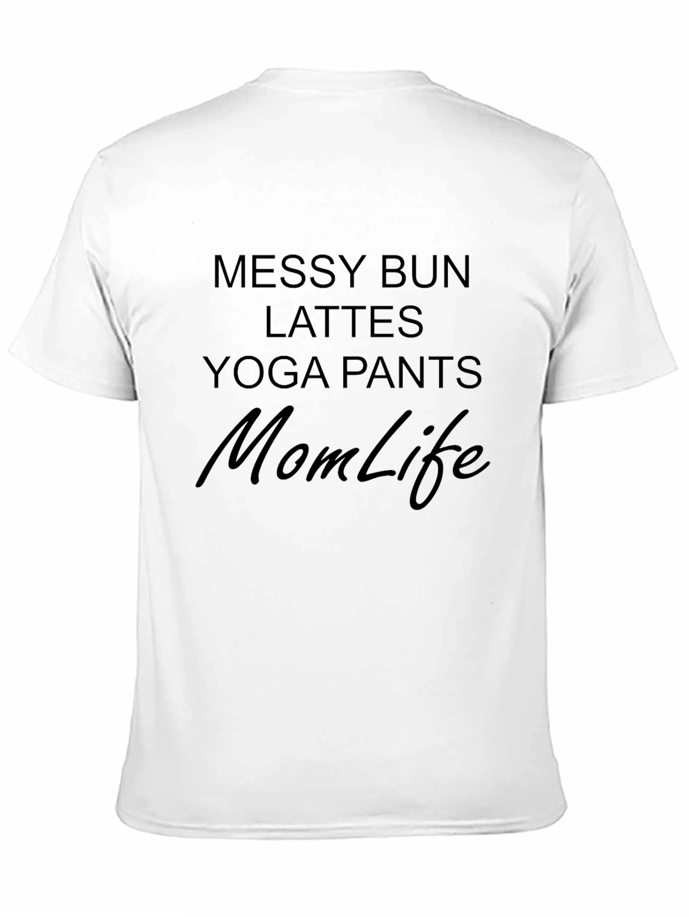Mom Life Messy Bun T-Shirt