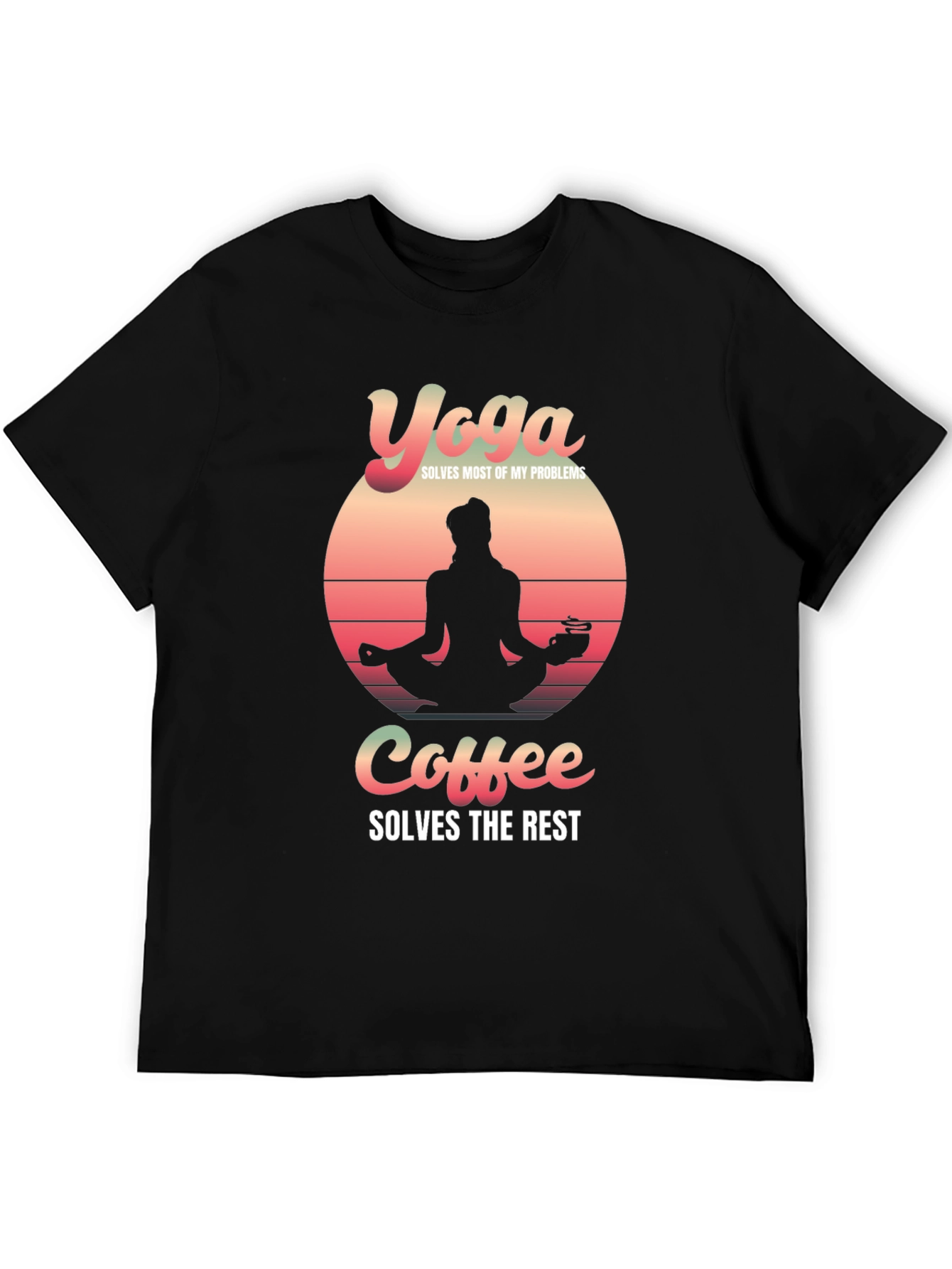Yoga & Coffee Solve Problems T-Shirt