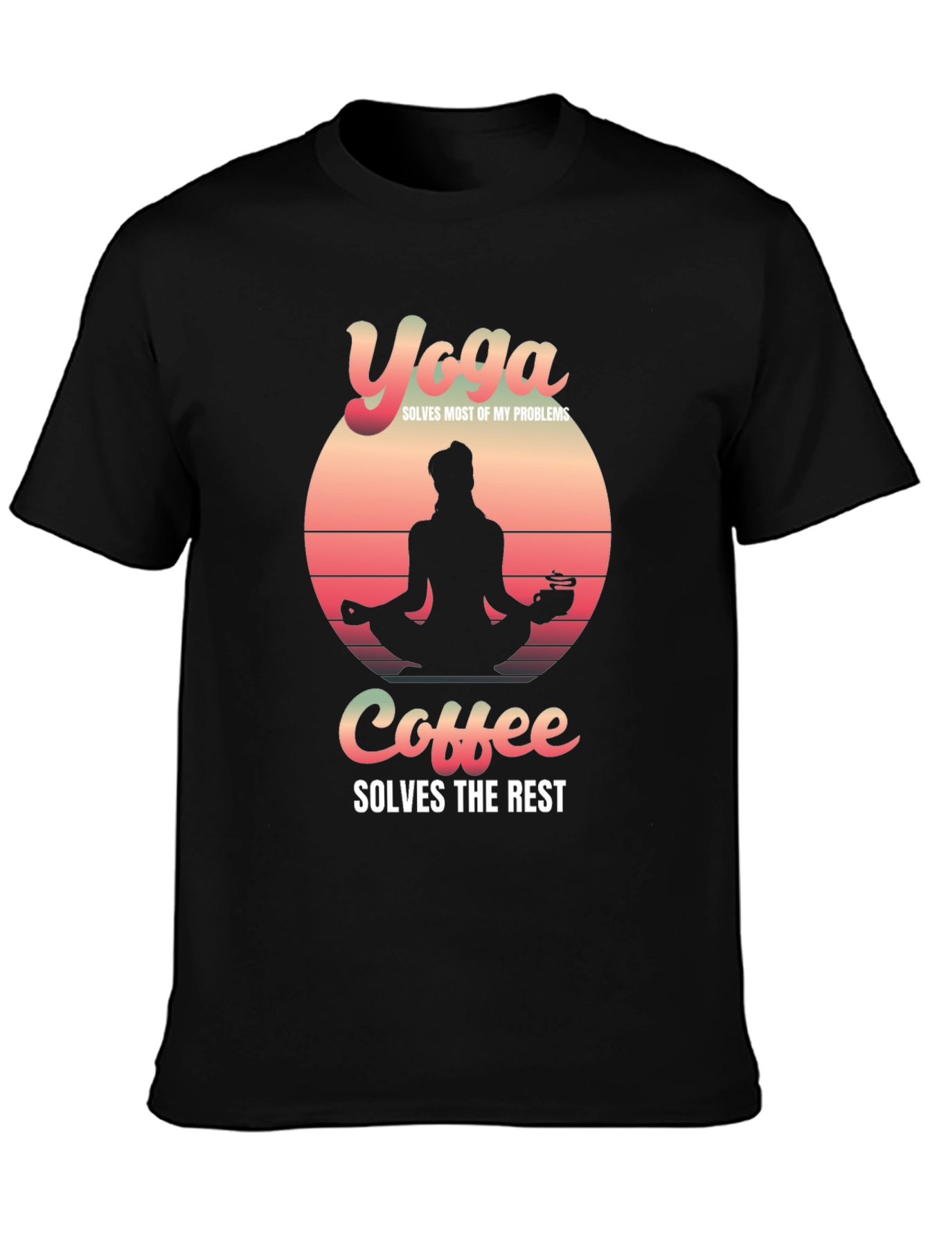 Yoga & Coffee Solve Problems T-Shirt