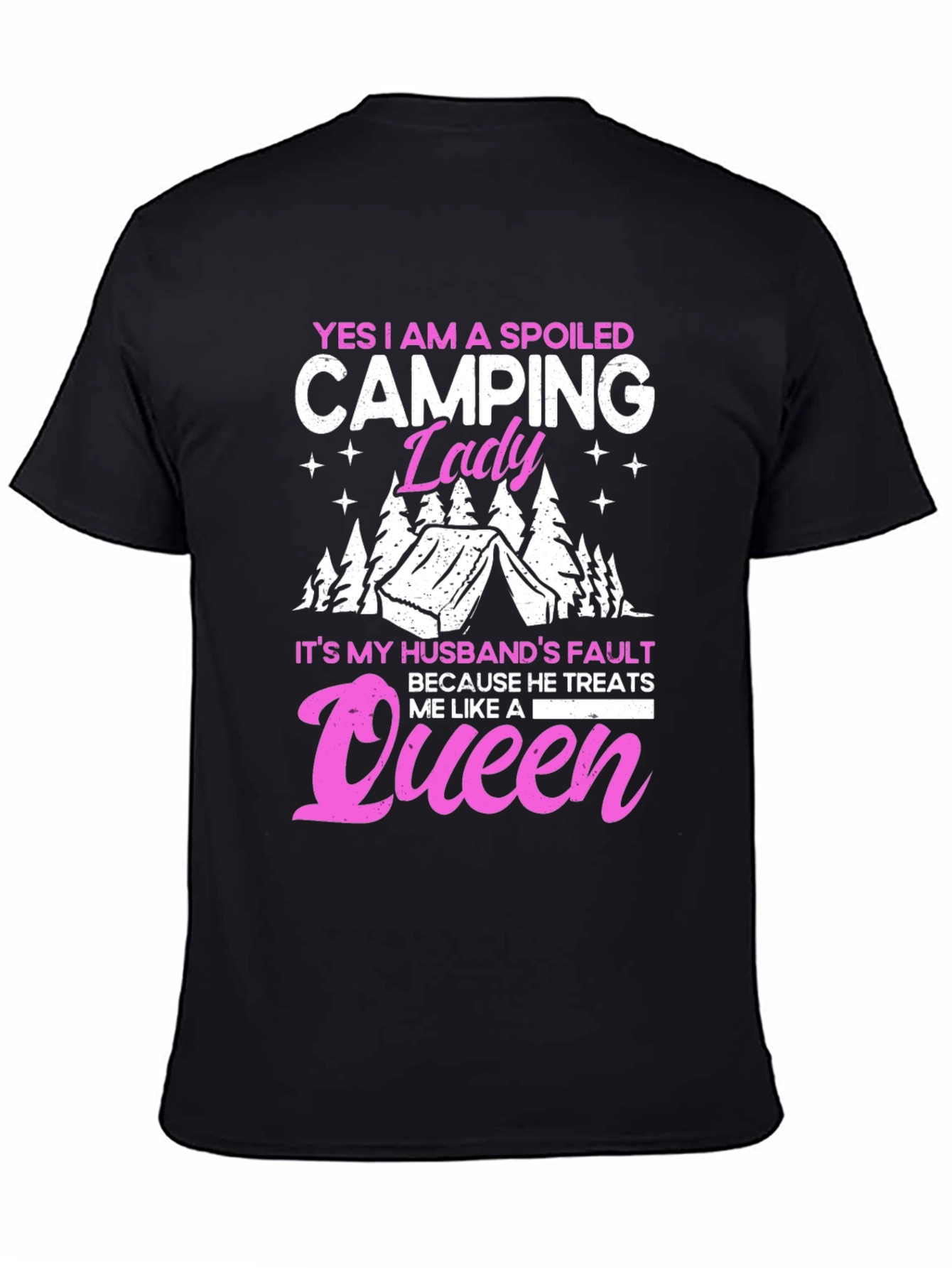 Spoiled Camping Lady T-Shirt - Queen Husband