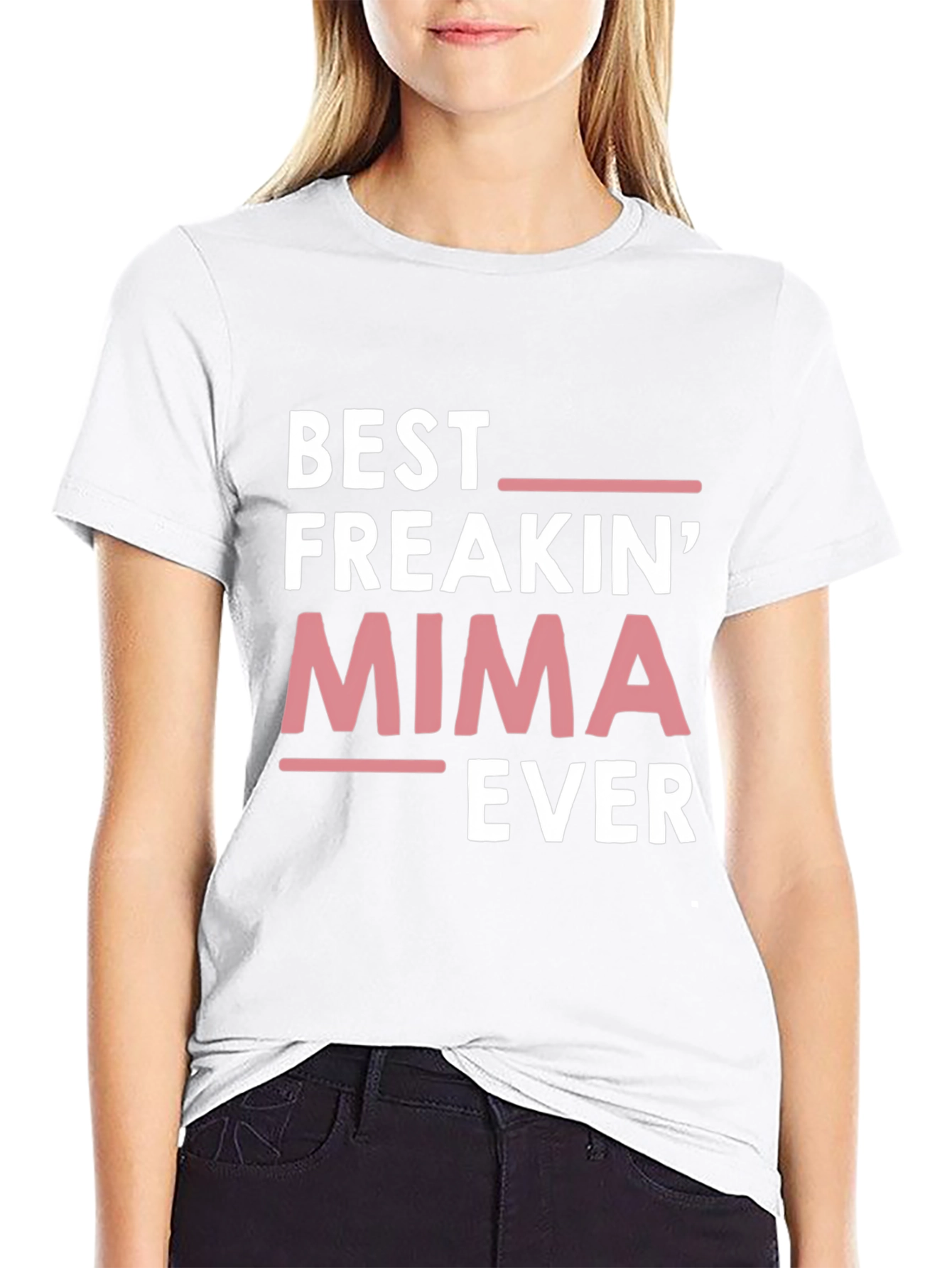 Best Freakin Mima Ever T-Shirt