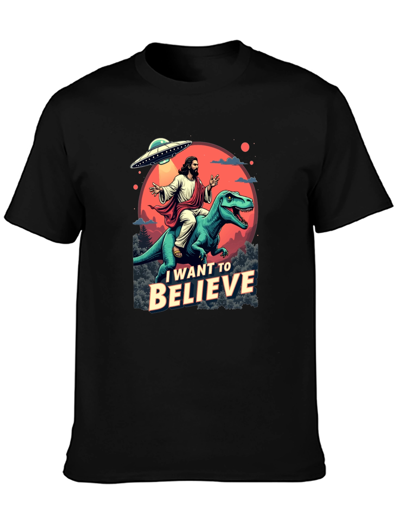 I Want to Believe T-Shirt: Jesus Riding Dinosaur UFO