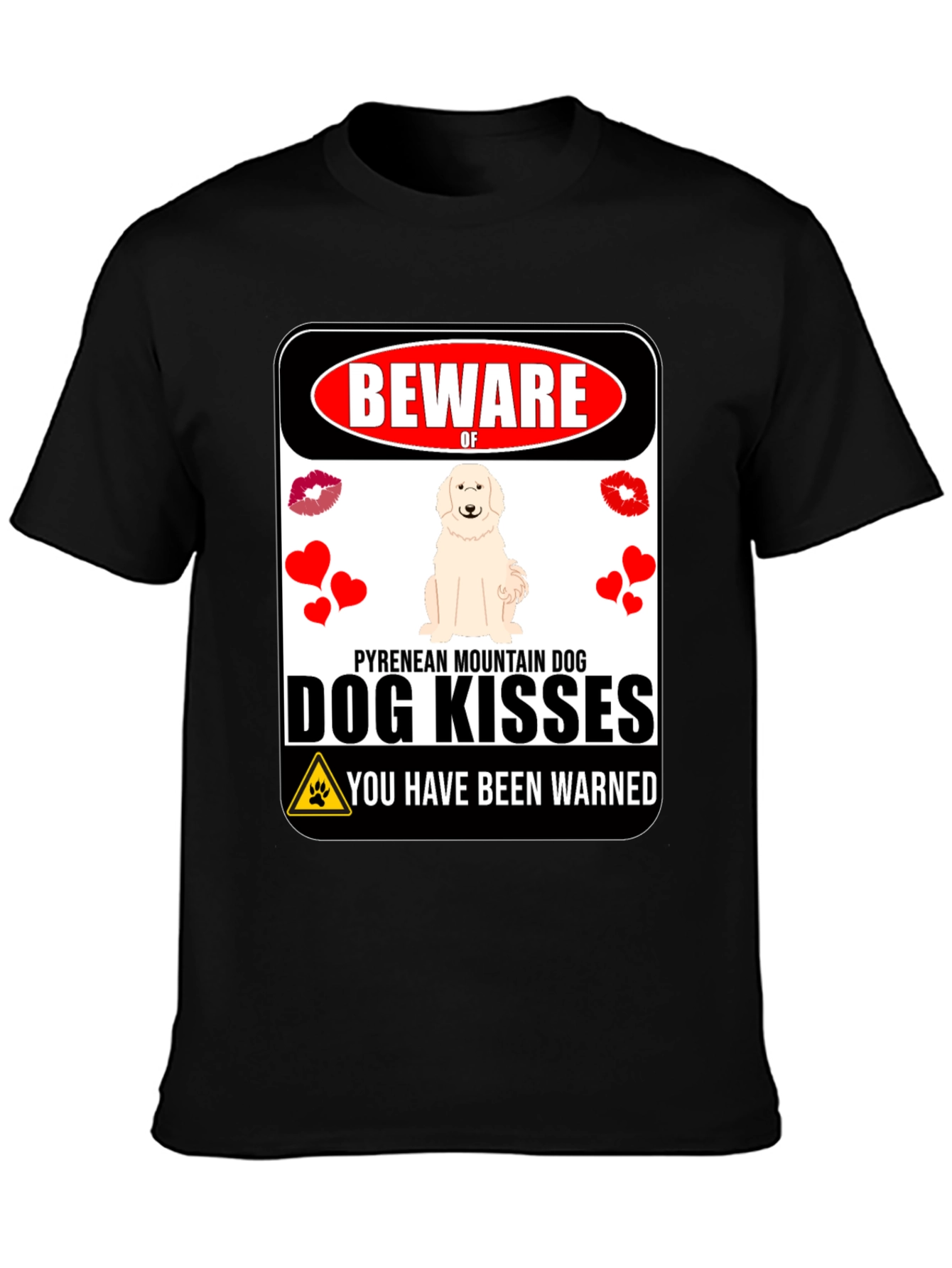 Beware of Dog Kisses T-Shirt