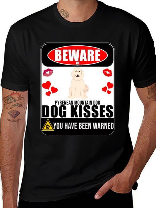 Beware of Dog Kisses T-Shirt