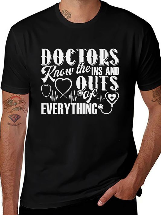 Doctors Know Everything T-Shirt - Medical Profession Apparel